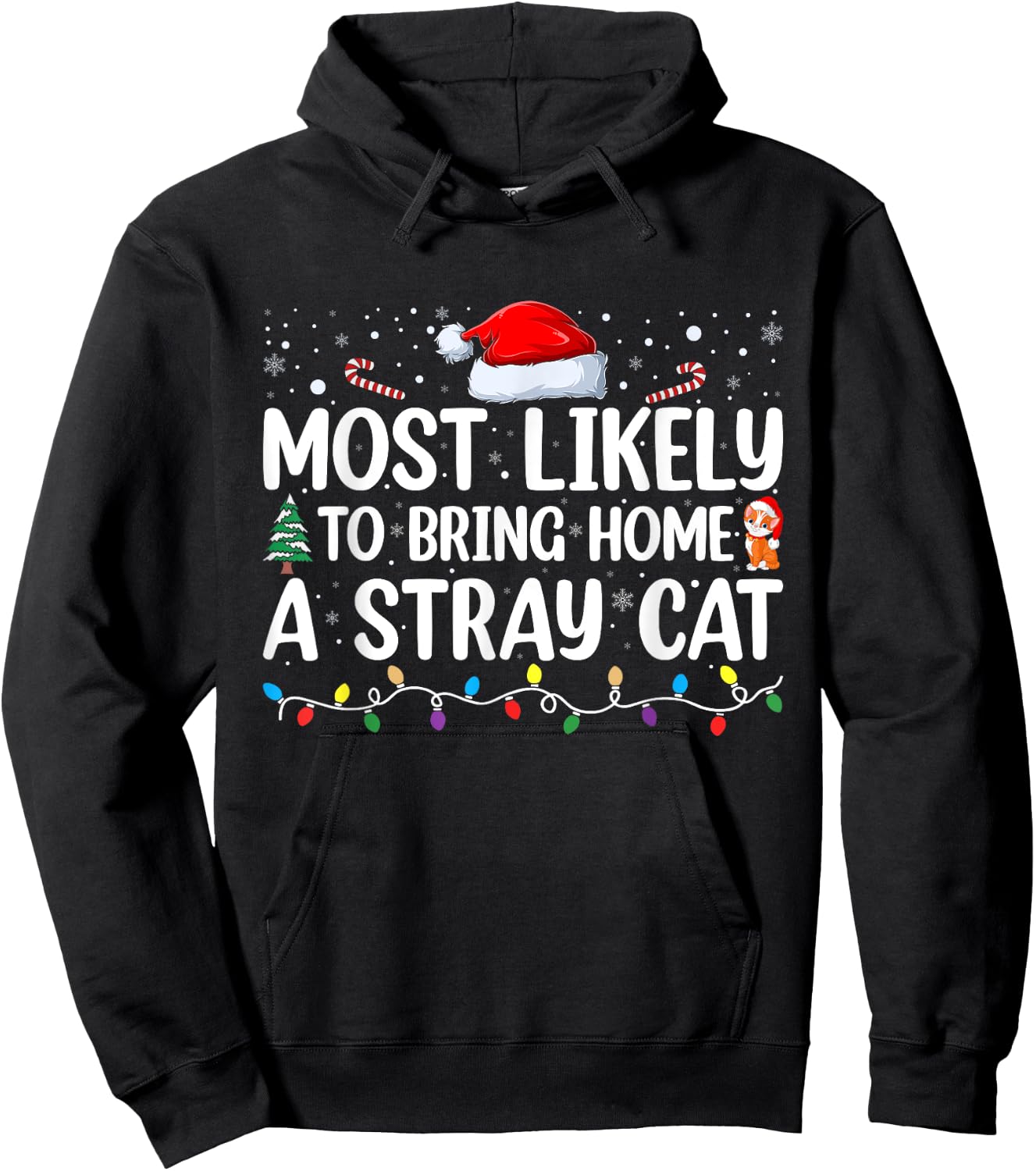 Most Likely To Bring Home A Stray Cat Matching Christmas Men Women Kids Hoodie - Hoodie | Black