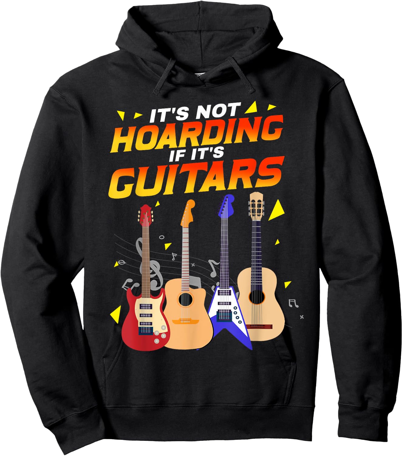 It’s Not Hoarding If It’s Guitars Musicians Hoodie - Hoodie | Black