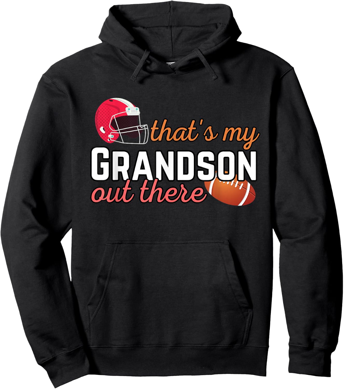 Football Grandma Grandpa That's My Grandson Out There Hoodie - Hoodie | Black