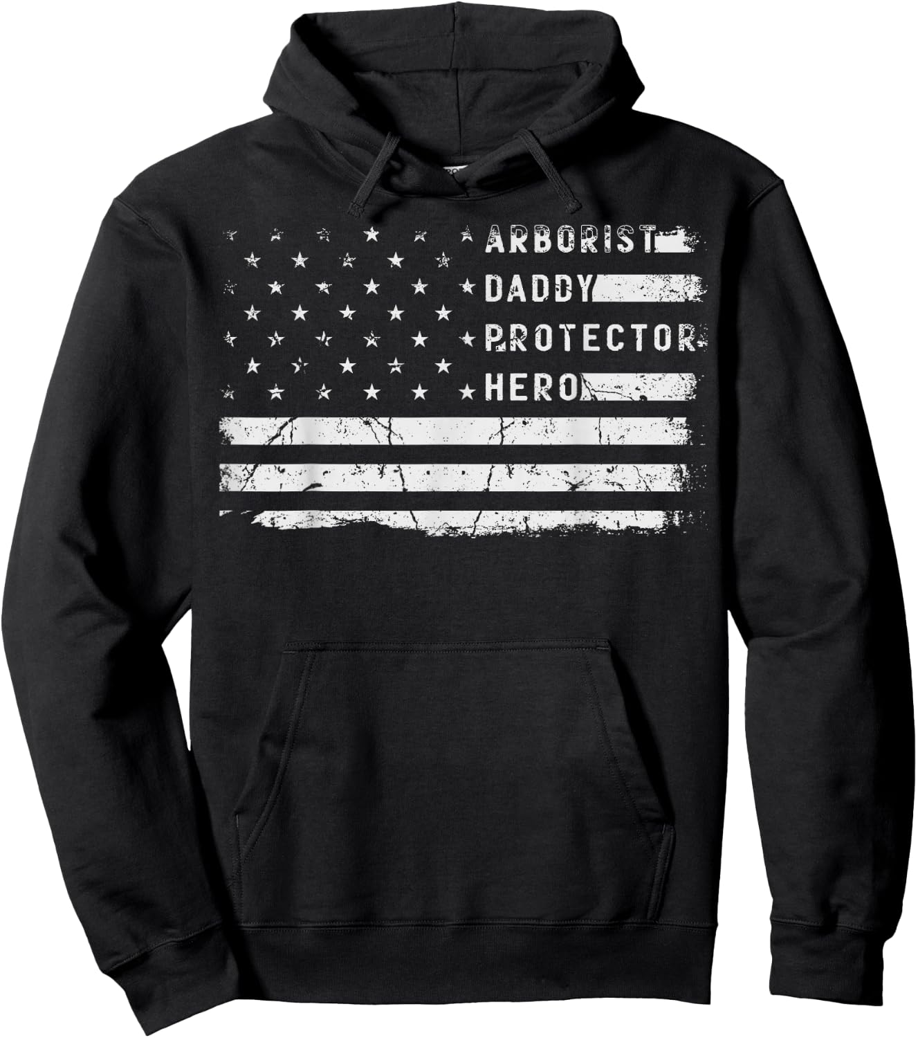Arborist Daddy Protector Hero Fathers Day American Flag Hoodie - Hoodie | Black