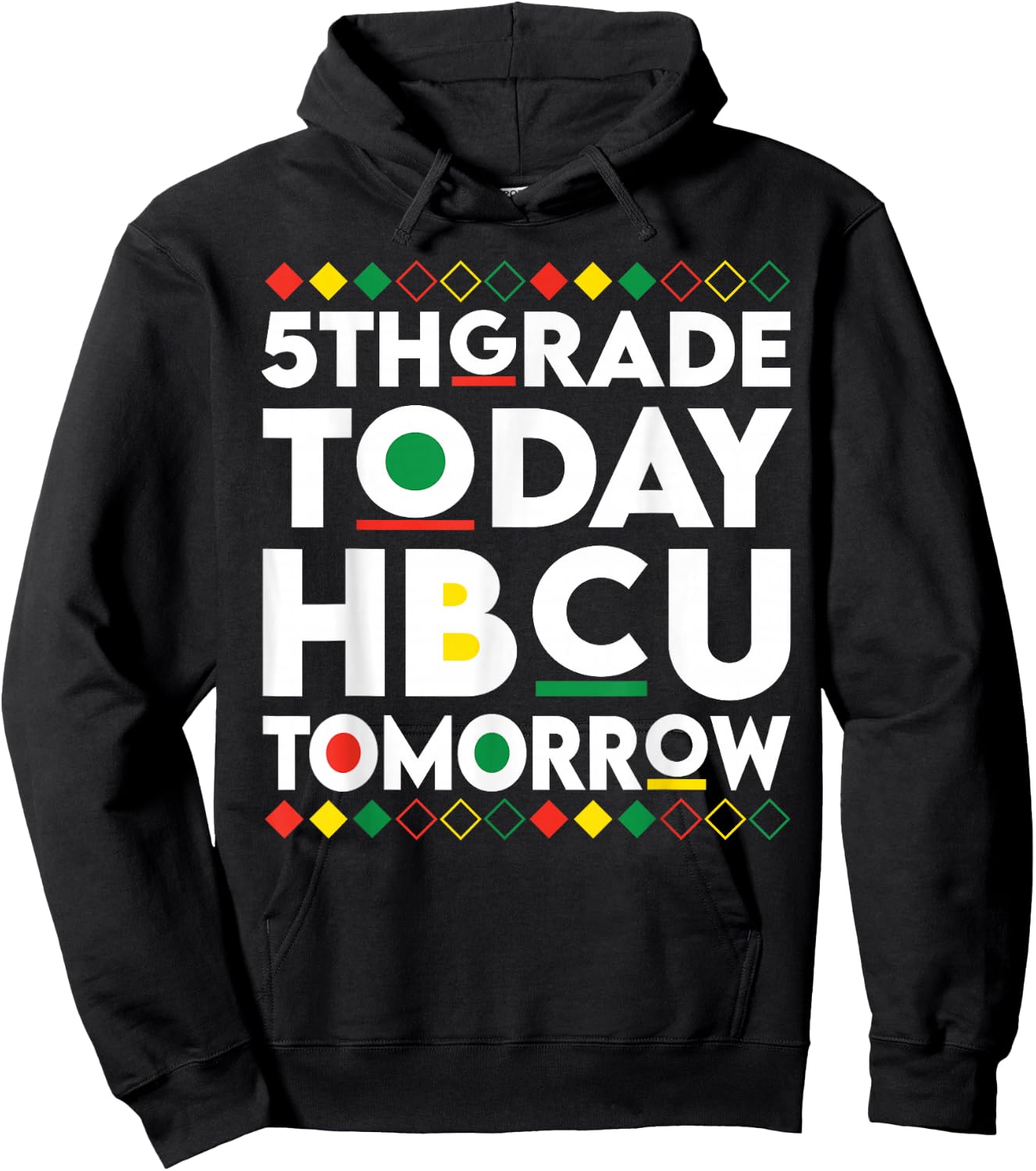 Future HBCU College Student 5th Grade Today HBCU Tomorrow Hoodie - Hoodie | Black