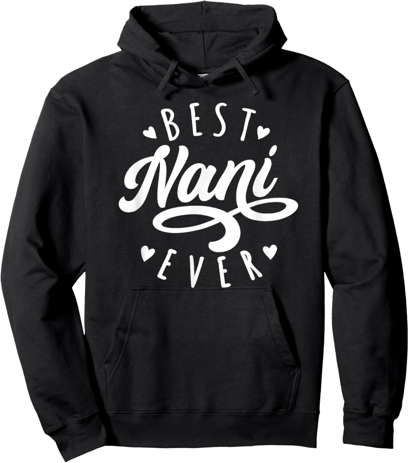 Best Nani Ever Modern Calligraphy Font Mother's Day Nani Hoodie - Hoodie | Black