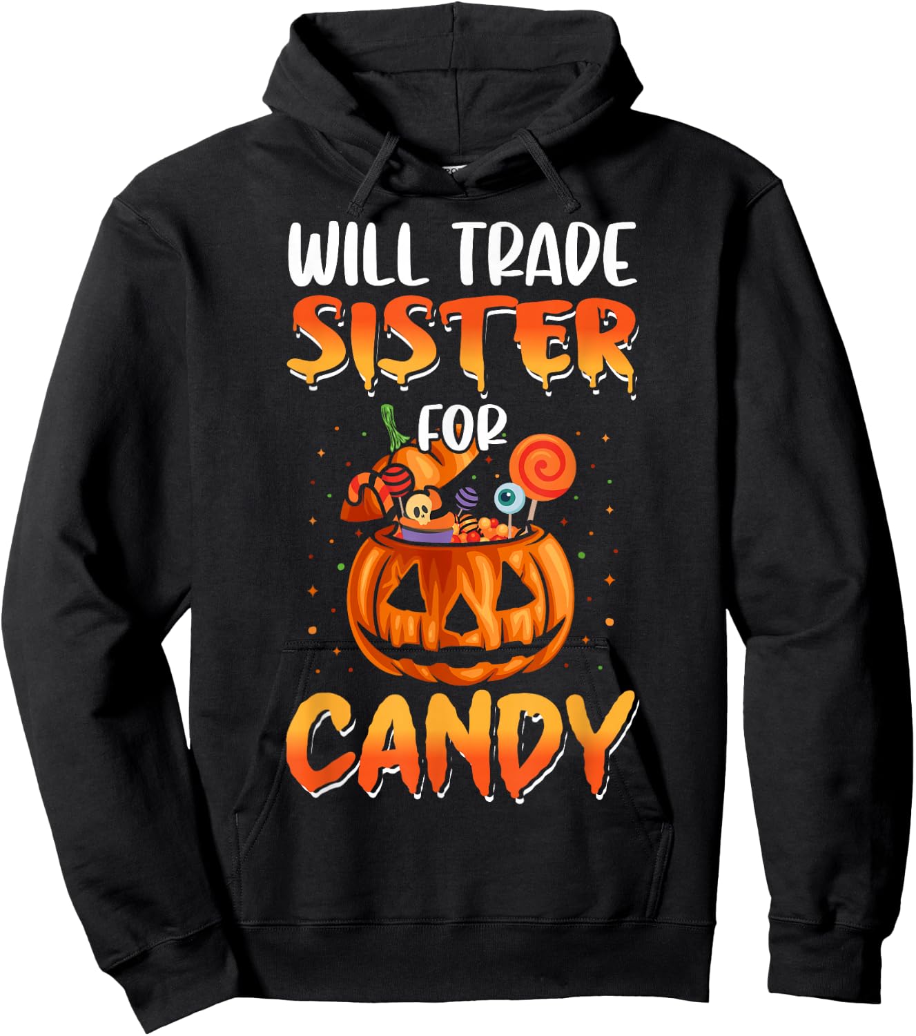 Will Trade Sister For Candy Matching Halloween Brother Boys Hoodie - Hoodie | Black