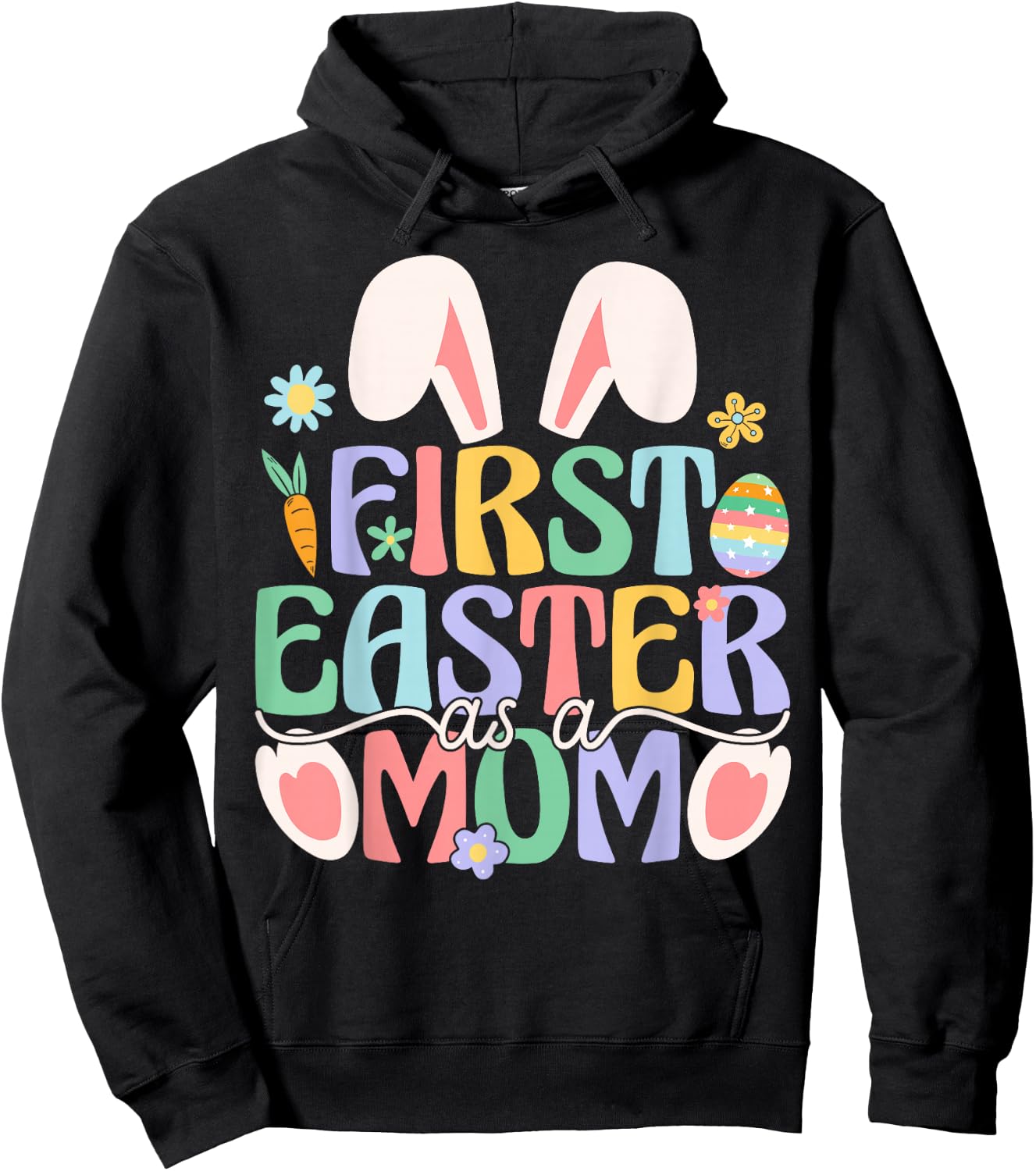 First Easter As A Mom Funny Easter Bunny New Mommy Hoodie - Hoodie | Black