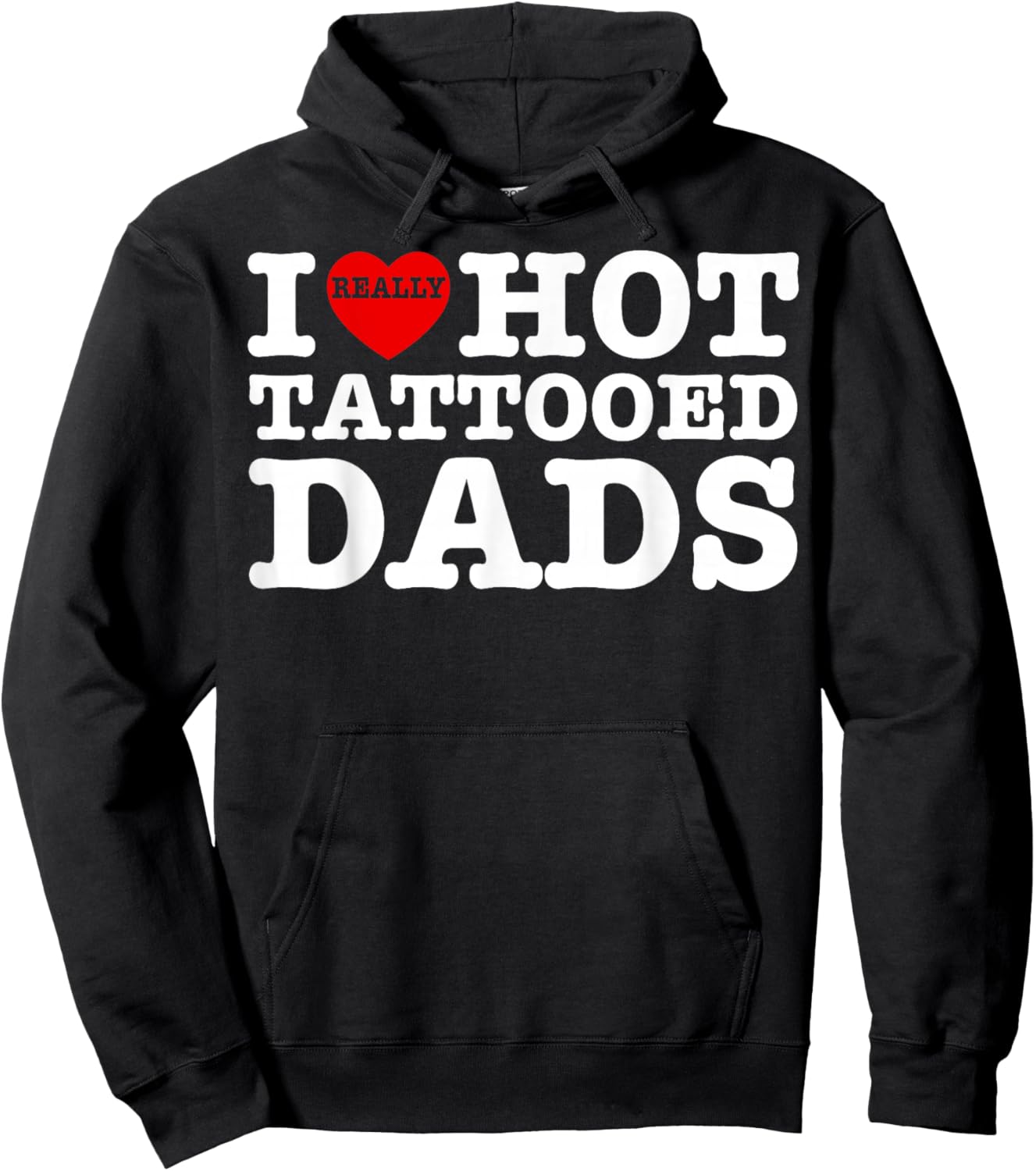 Funny I Love Hot Tattooed Dads Heart Fathers Day Men Women Hoodie - Hoodie | Black
