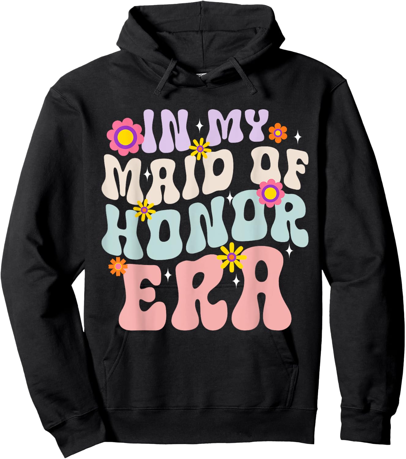 Bridesmaid Wedding Party In My Maid of Honor Era Hoodie - Hoodie | Black