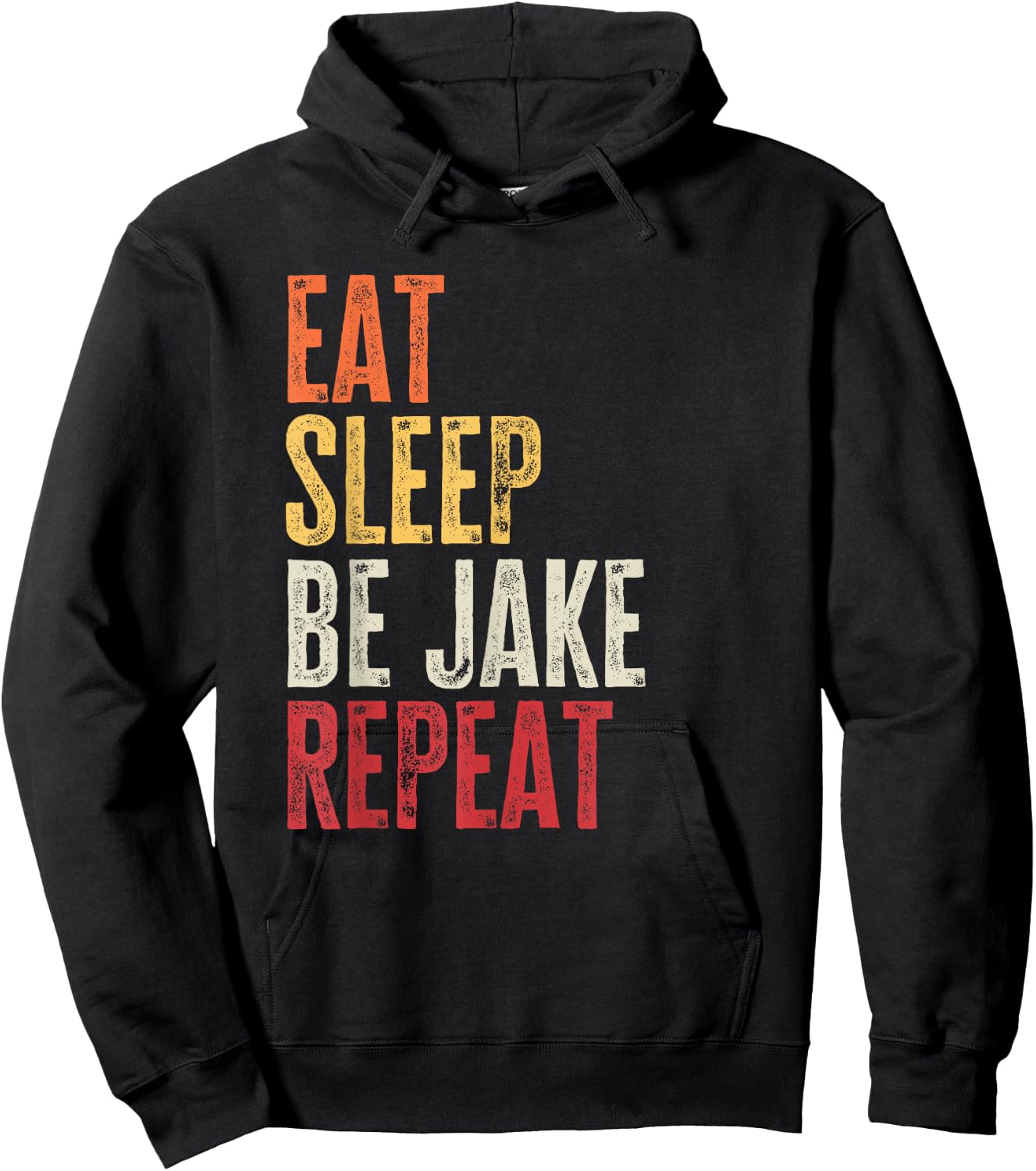 Personalized Name Funny Retro Eat Sleep Be Jake Hoodie - Hoodie | Black