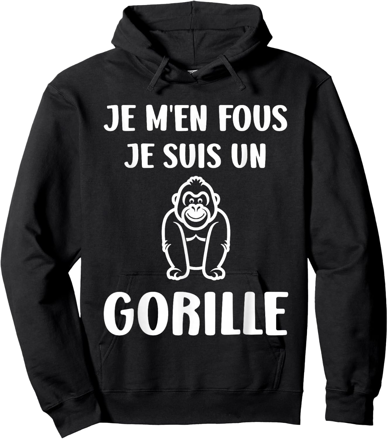 Humour monkey Gorillas Je m'en fous je suis un Gorille , Black, S Hoodie - Hoodie | Black