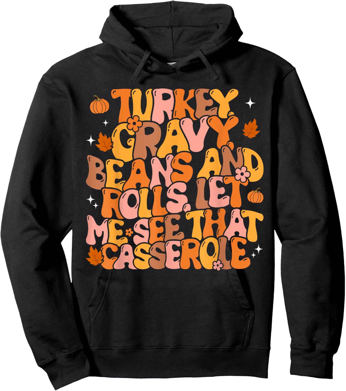 Turkey Gravy Beans and Rolls Funny Autumn Thanksgiving 2023 Hoodie - Hoodie | Black