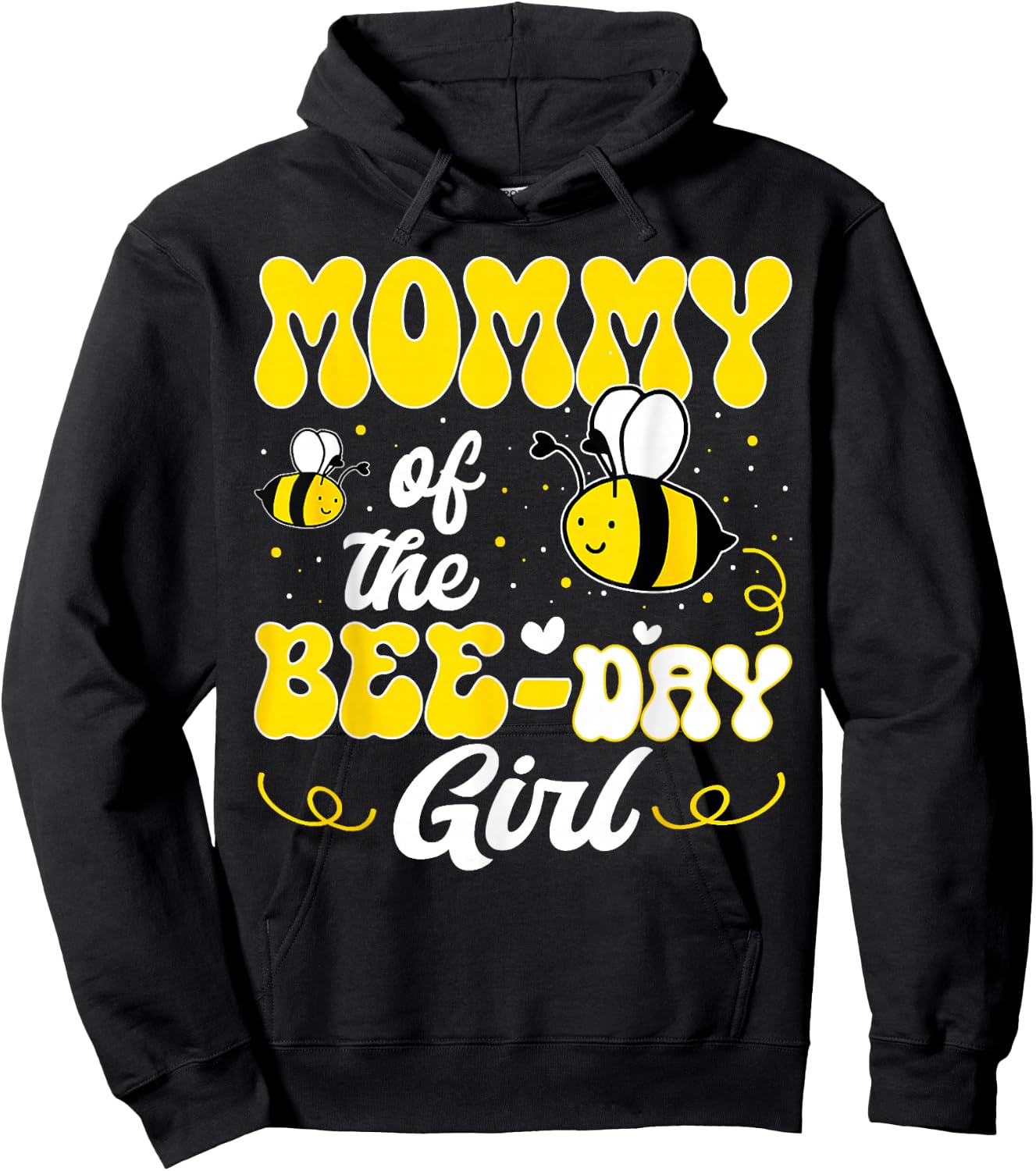 Party Matching Birthday Sweet Mommy Of The Bee Day Girl Hive Hoodie - Hoodie | Black