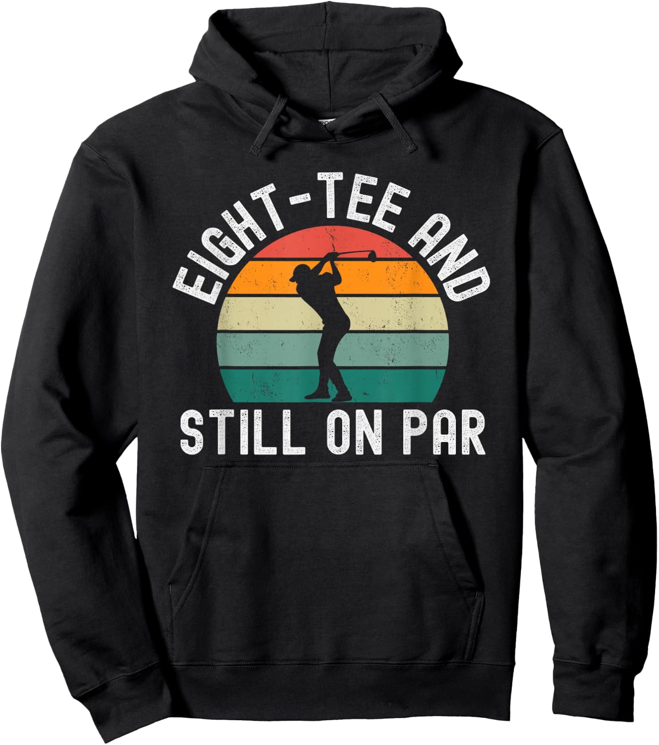 Eight- and Still on par Funny Golfer 80th Birthday Hoodie - Hoodie | Black