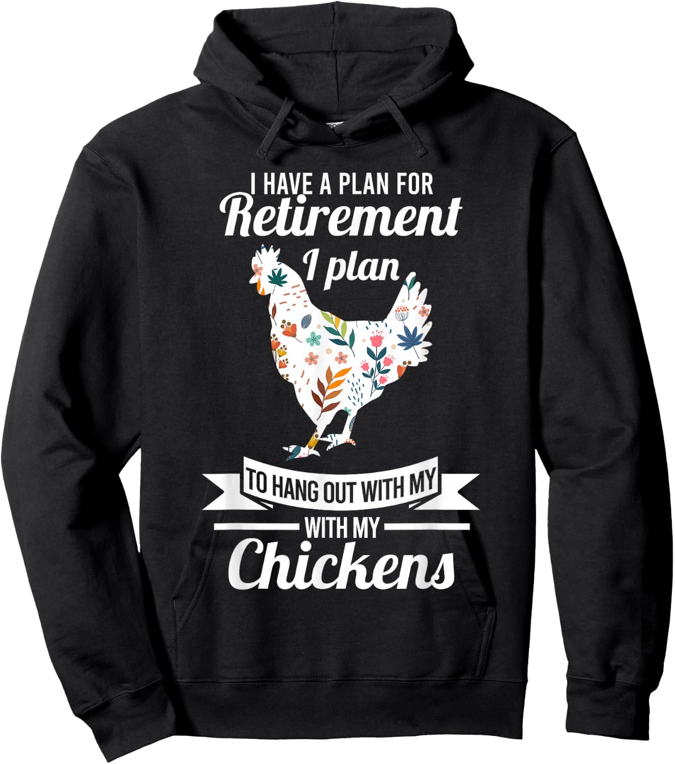 I have a plan for retirement chicken farmer Gift Hoodie - Hoodie | Black
