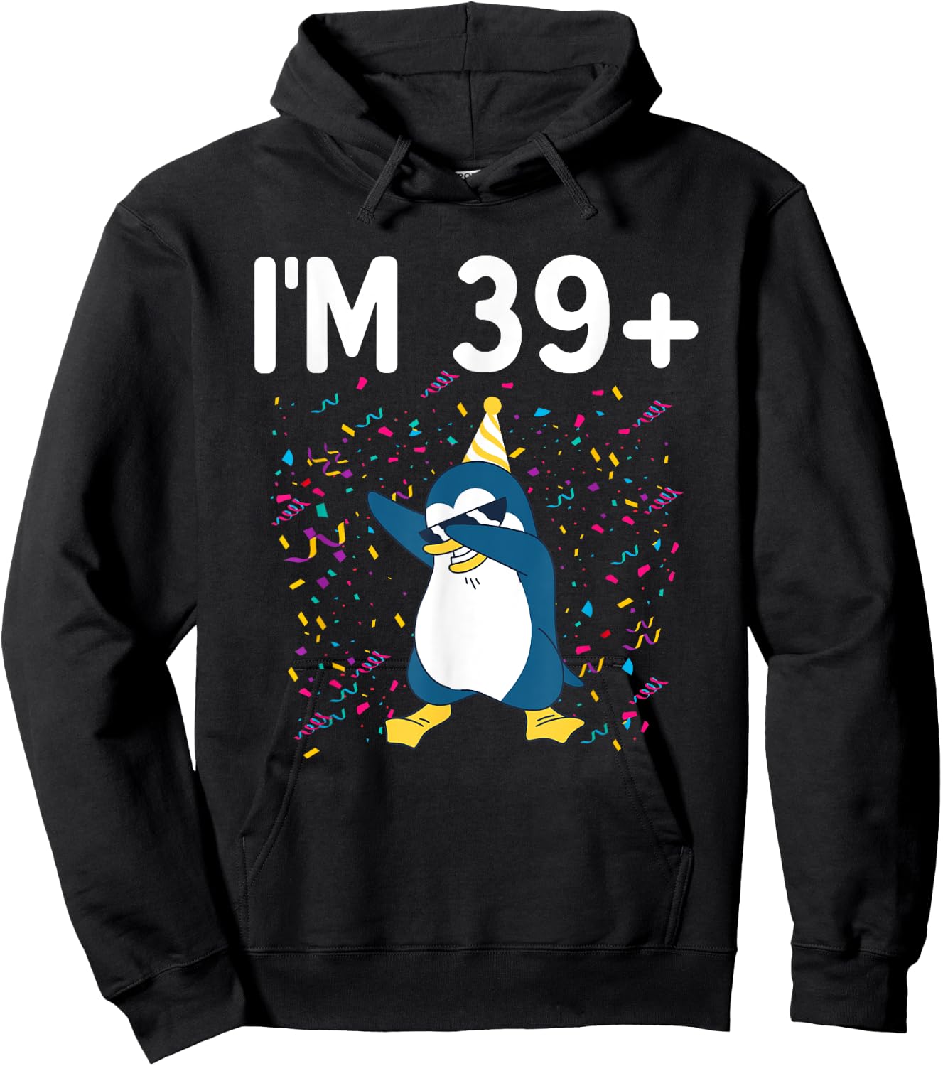 Im 39 Plus Penguin 40th Birthday , black Hoodie - Hoodie | Black