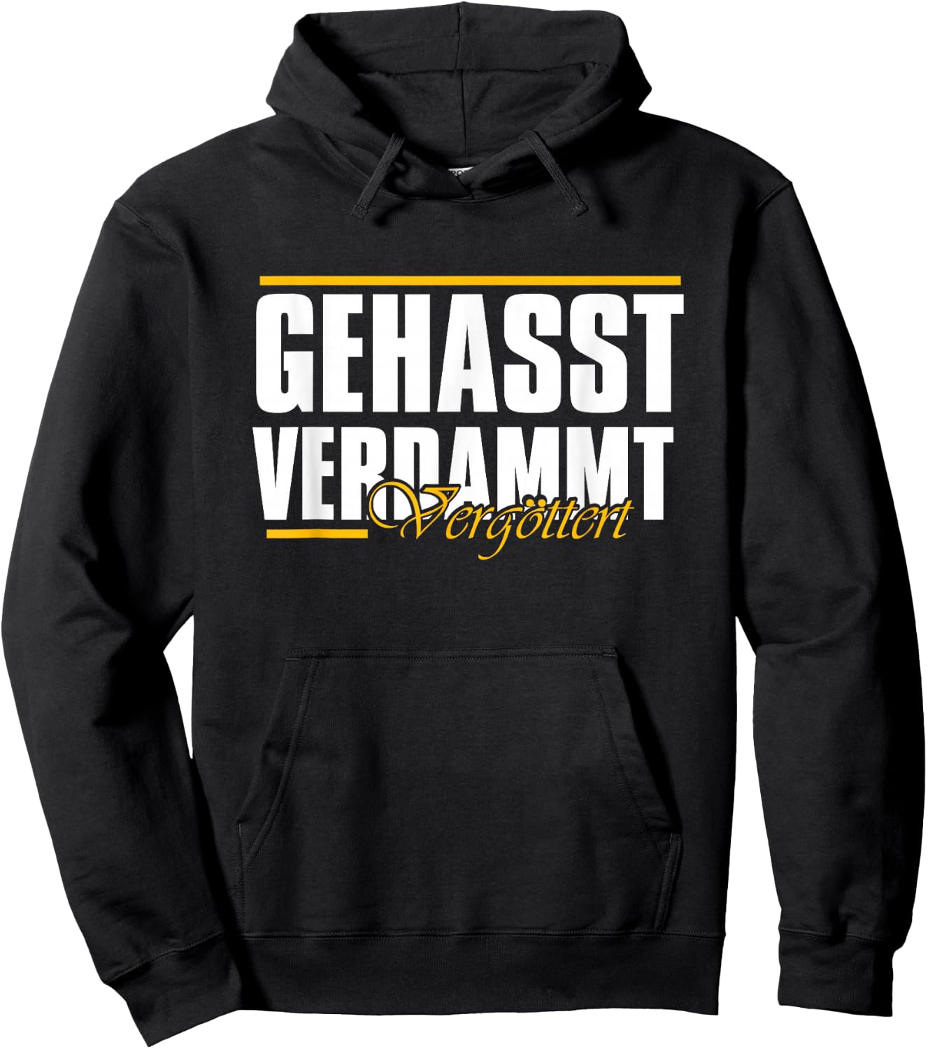 Gehasst, verdammt, vergöttert Hoodie - Hoodie | Black