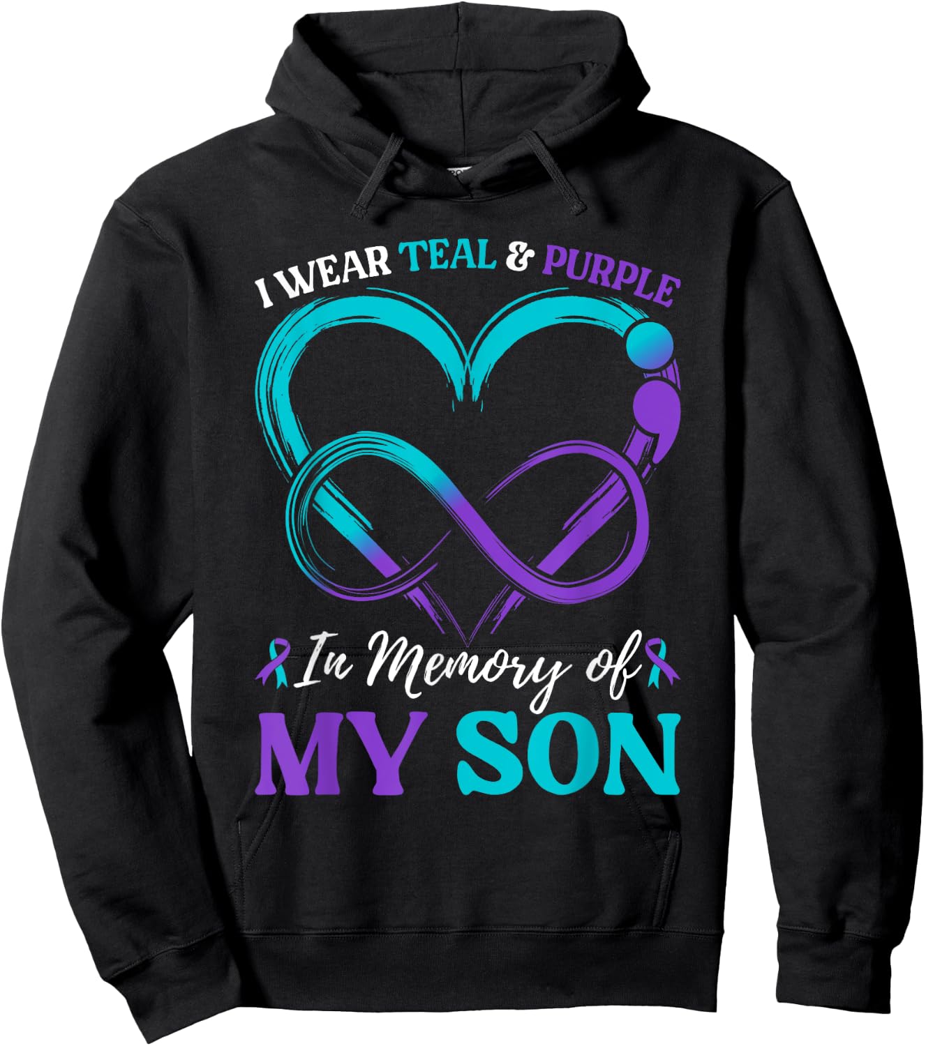 I Wear Teal & Purple In Memory Of My Son Hoodie - Hoodie | Black