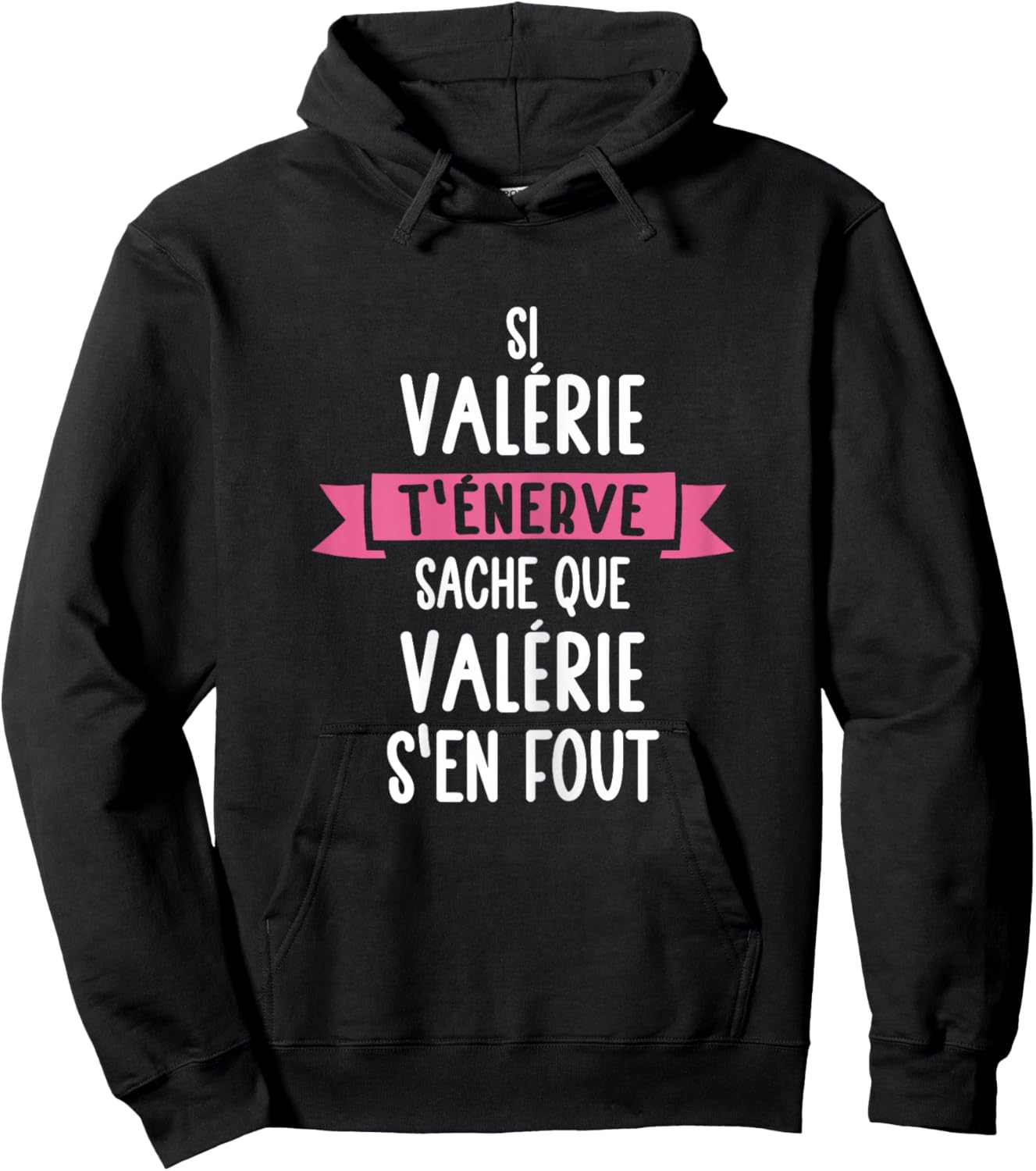Gift Woman Humour Name Personalised Valérie , Black Hoodie - Hoodie | Black