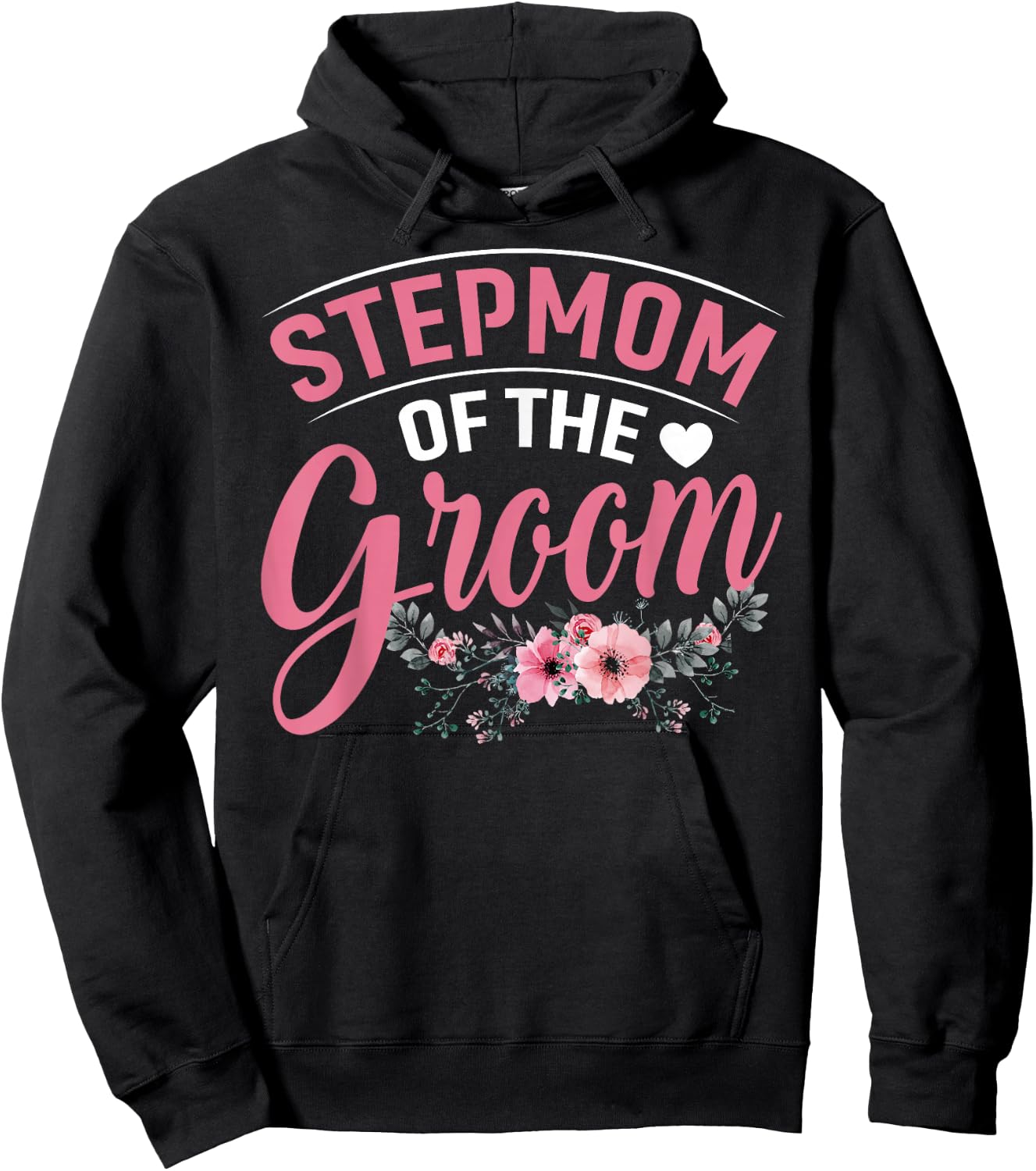 Stepmom of the Groom Gifts Mom Bride Wedding Groom Hoodie - Hoodie | Black