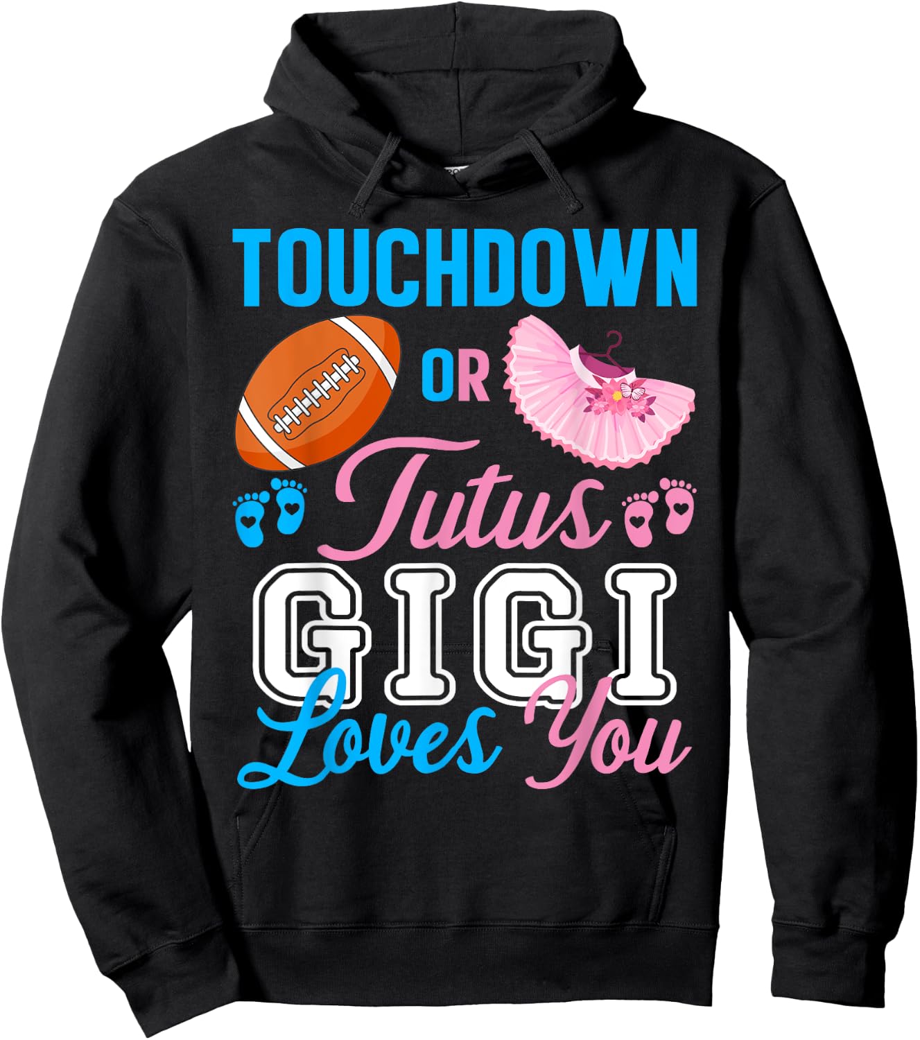 Touchdowns or Tutus Gigi Loves You Pregnancy Family Secret Hoodie - Hoodie | Black
