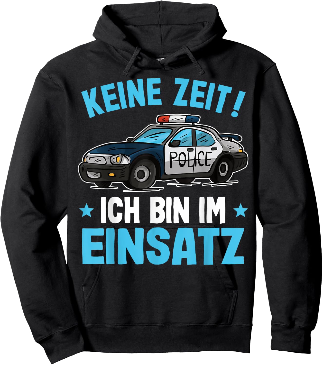 Keine Zeit Ich Bin Im Einatz Police Car Boys' Police , black Hoodie - Hoodie | Black