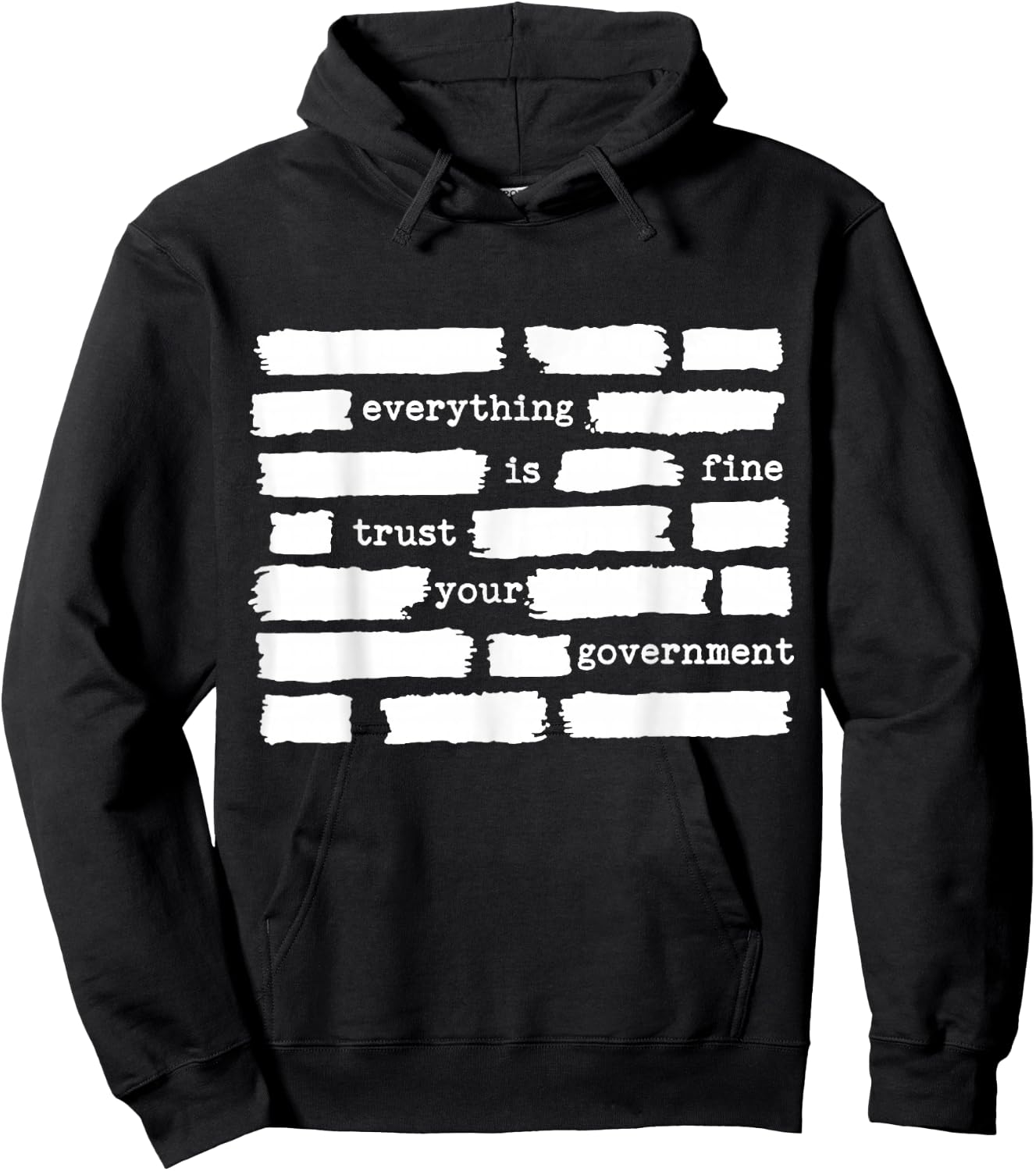 Everything is Fine Trust Your Government Hoodie - Hoodie | Black