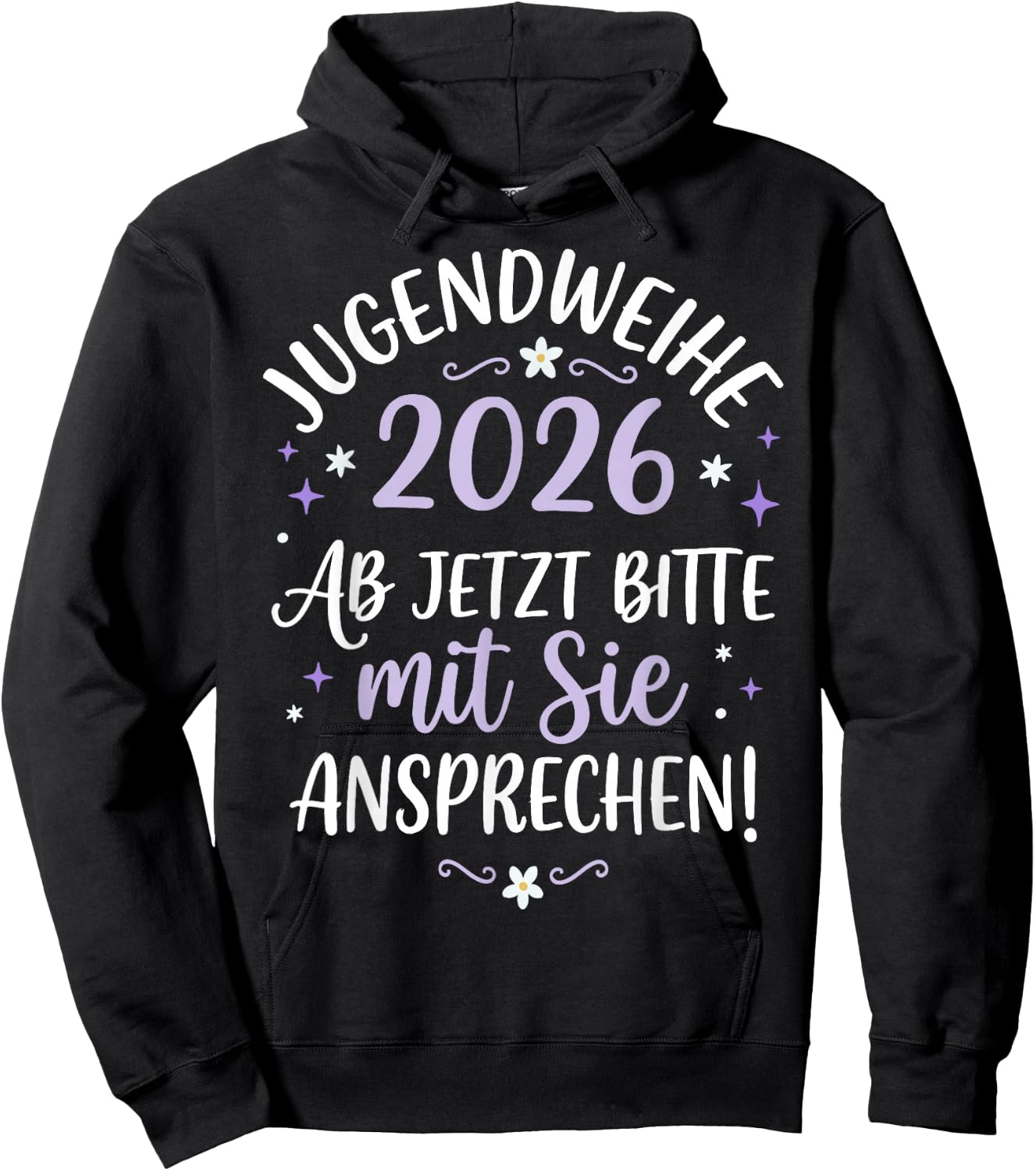 Jugendweihe 2026 ab jetzt Bitte mit Sie ansprechen Mädchen Hoodie - Hoodie | Black