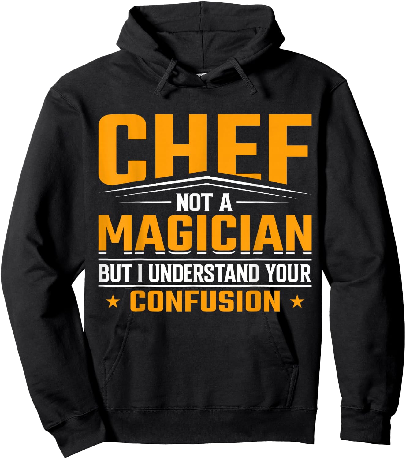 Chef Not a Magician But I Understand Your Confusion - Chef Hoodie - Hoodie | Black