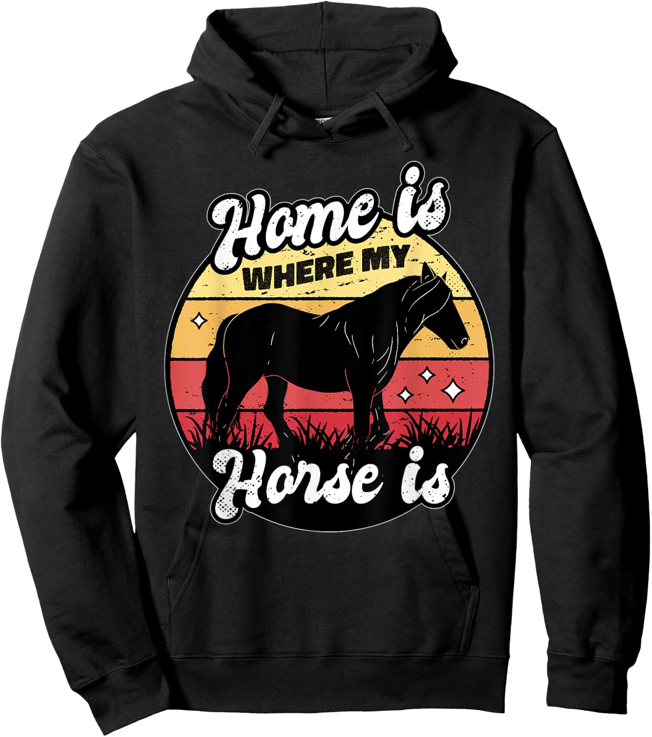 Home Is Where My Horse Is Equestrian Horse Rider Farmer Hoodie - Hoodie | Black