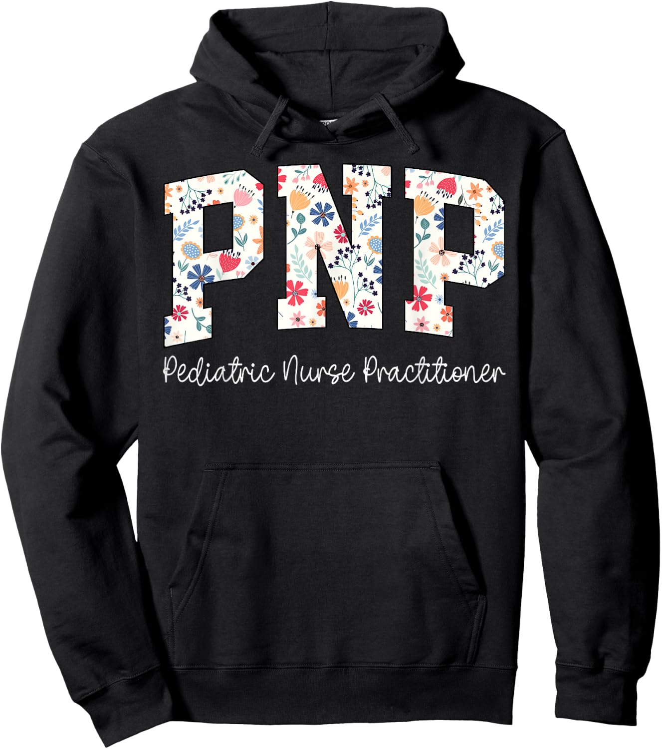 Retro Floral PNP Nurse Pediatric Nurse Practitioner Week Hoodie - Hoodie | Black