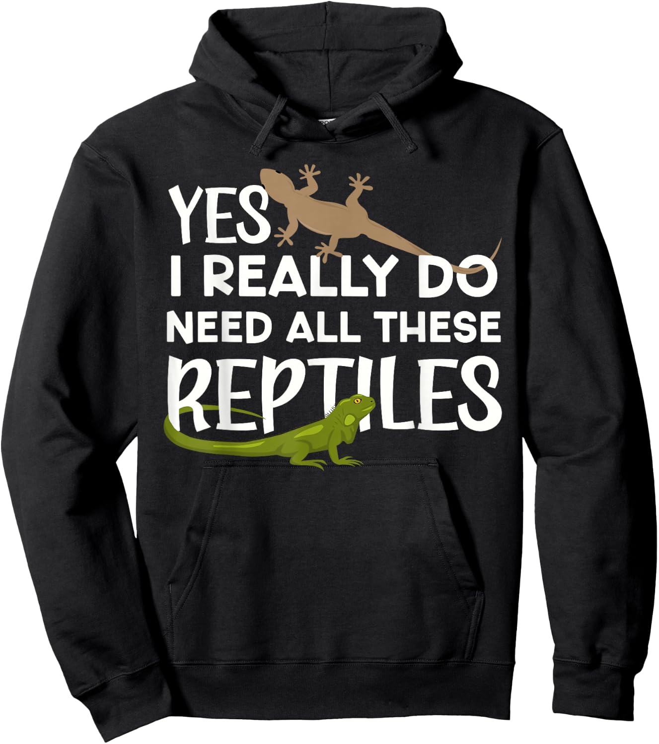 Funny Reptile Lover Yes I Really Do Need All These Reptiles Hoodie - Hoodie | Black