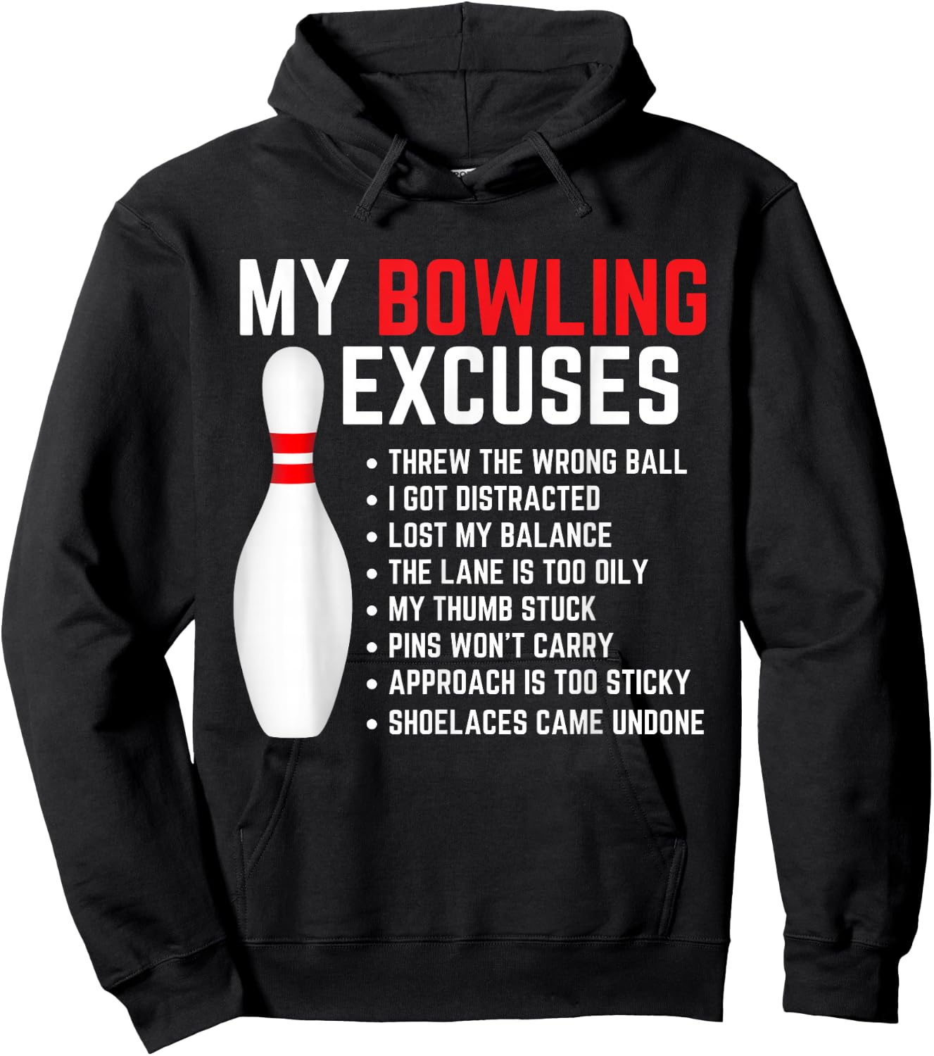 My Bowling Excuses Bowler Funny Bowling Women Men Hoodie - Hoodie | Black