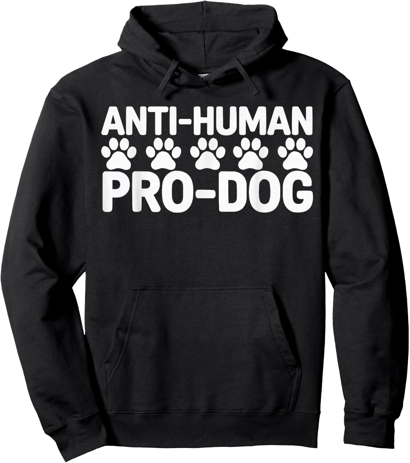 Anti Human Pro Dog Lover Puppy Owner Pup Doggy Hoodie - Hoodie | Black