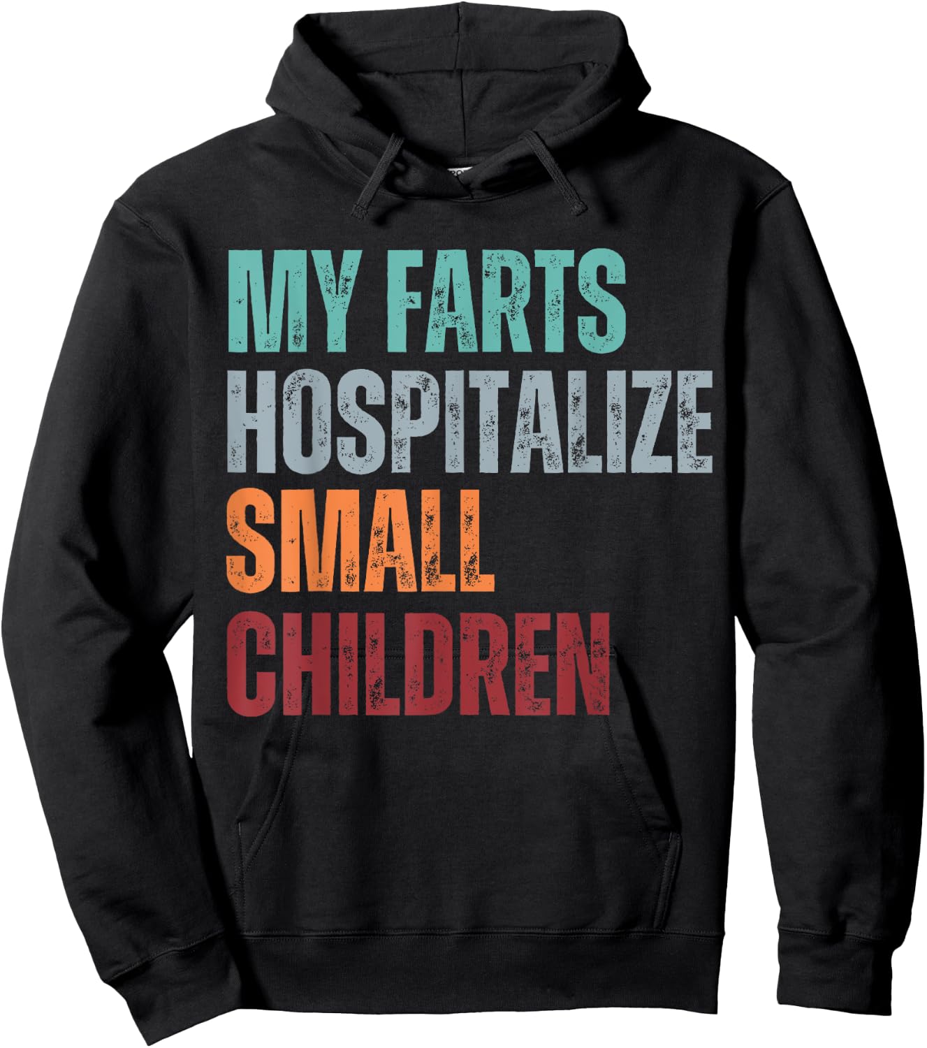 My Farts Hospitalize Small Children Funny Farting Hoodie - Hoodie | Black