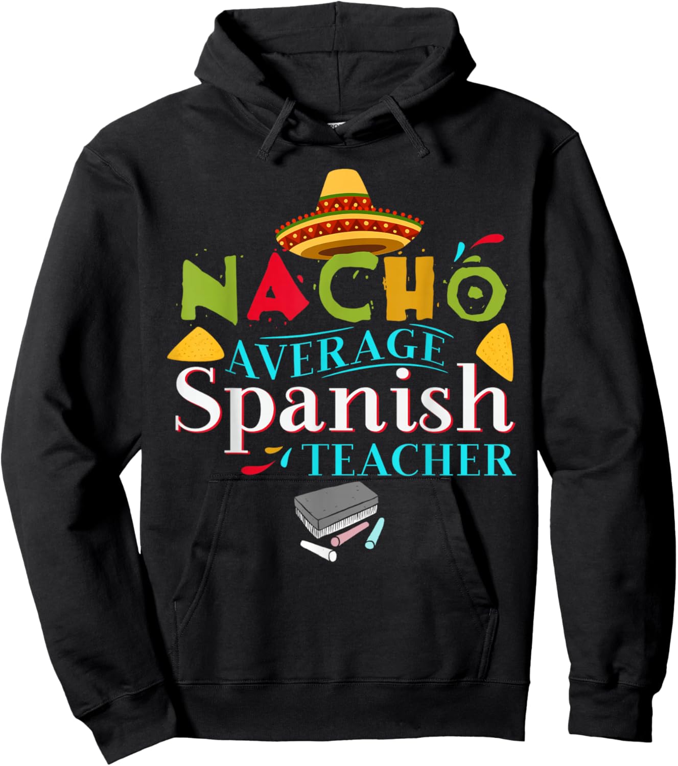 Spanish Teacher Favorite Teacher Gift Nacho Average Teacher Hoodie - Hoodie | Black