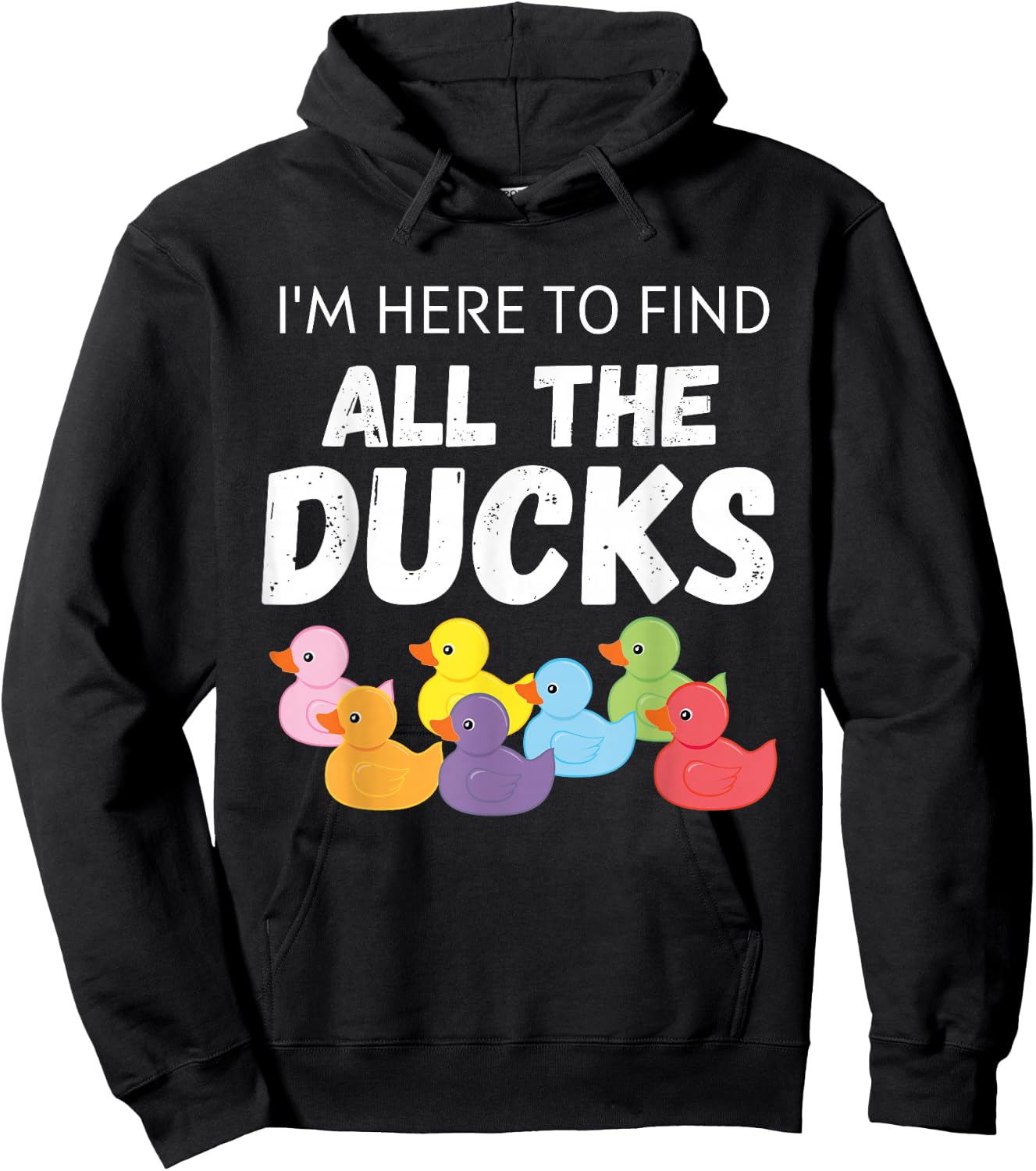 Cruising Ducks | I'm here to find all the ducks Hoodie - Hoodie | Black