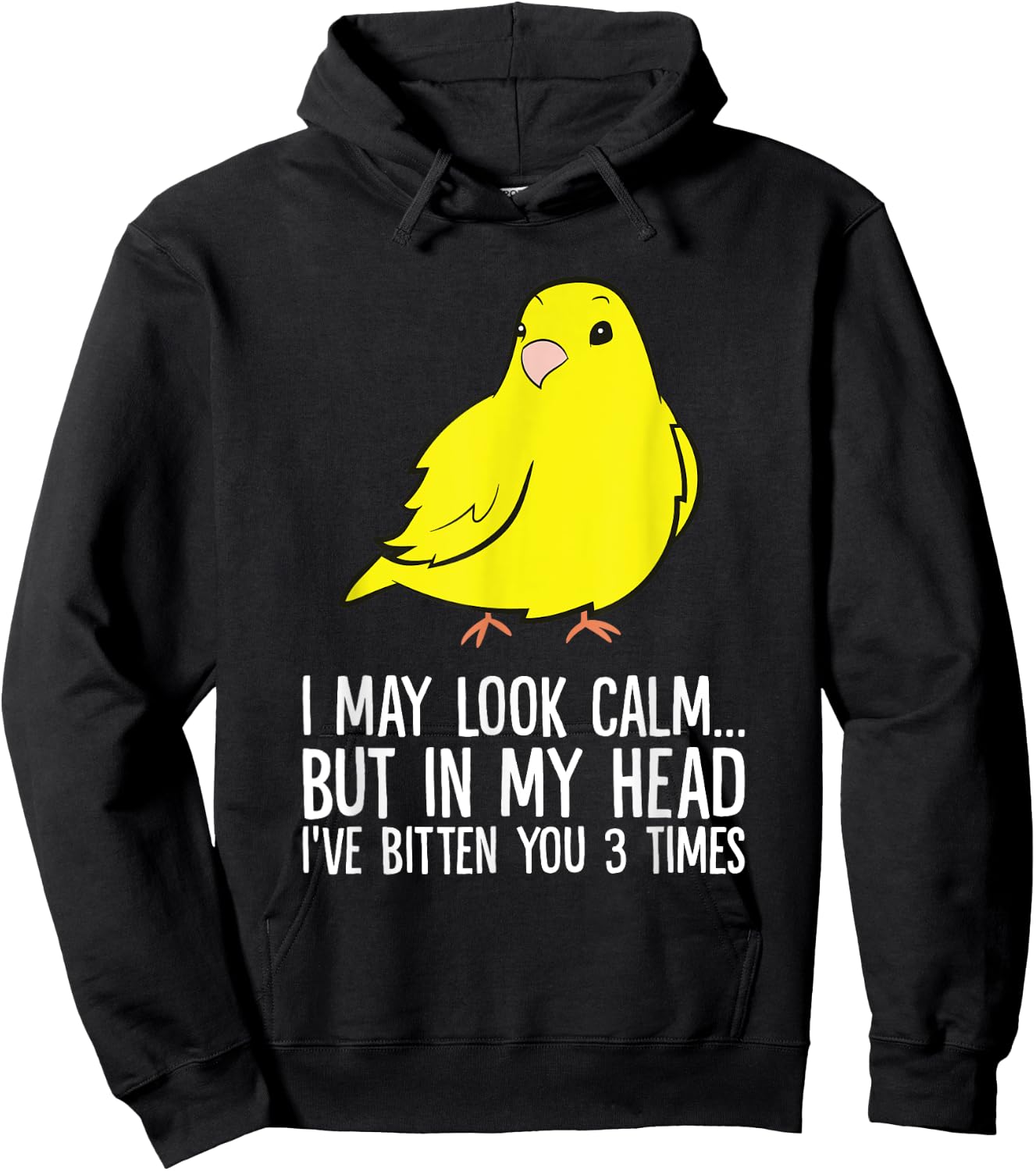 I May Look Calm But In My Head Ive Bitten You 3 Times Canary Hoodie - Hoodie | Black
