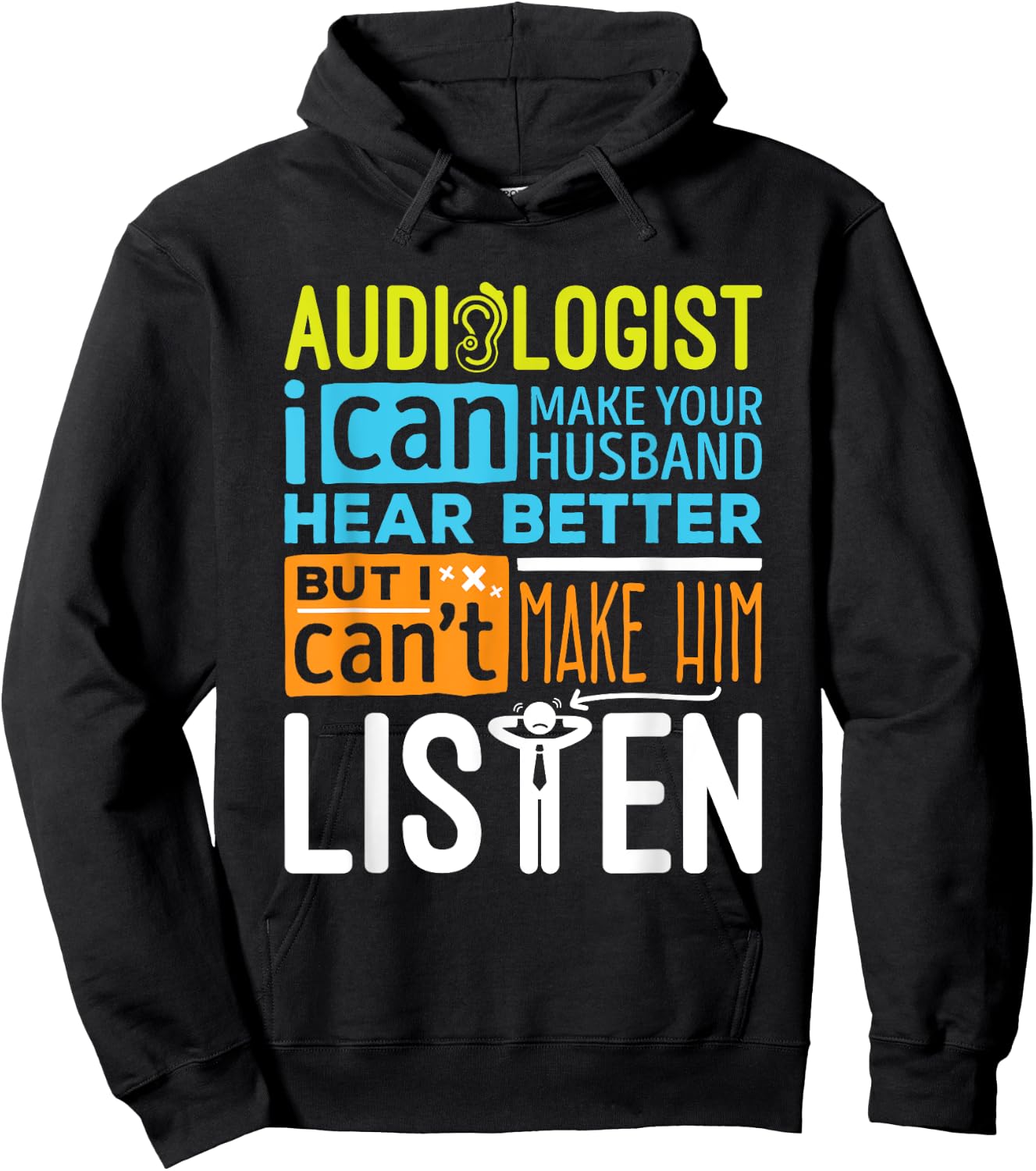 Sarcastic Audiologist Make Hear Better Audiology Hoodie - Hoodie | Black