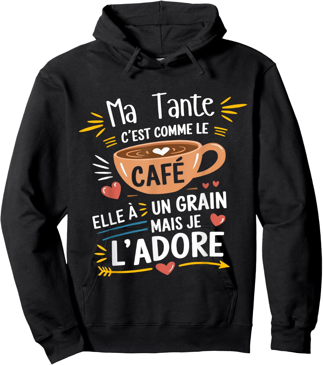 Ma Tante Comme le Café – Gift Humour Coffee Hoodie - Hoodie | Black