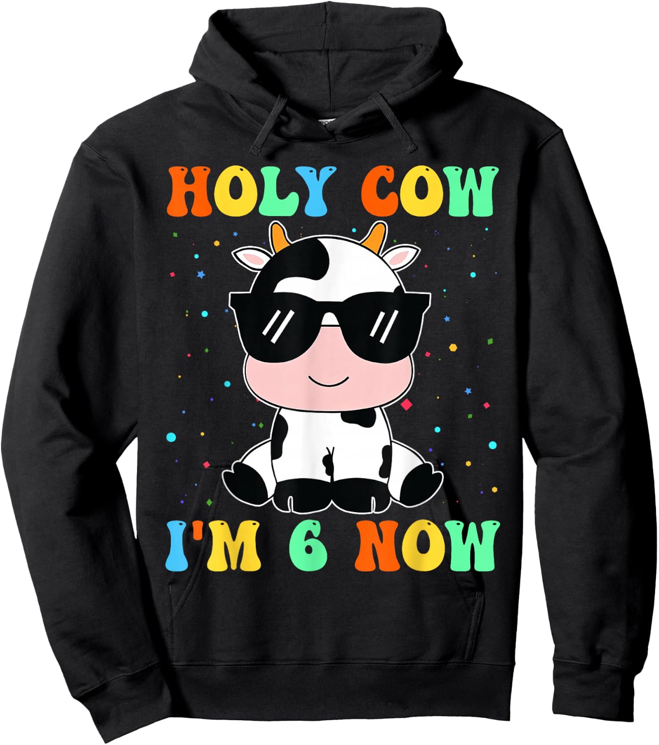 Kids Holy Cow I'm Two 6 Years Old 6th Birthday Boy Girl Hoodie - Hoodie | Black