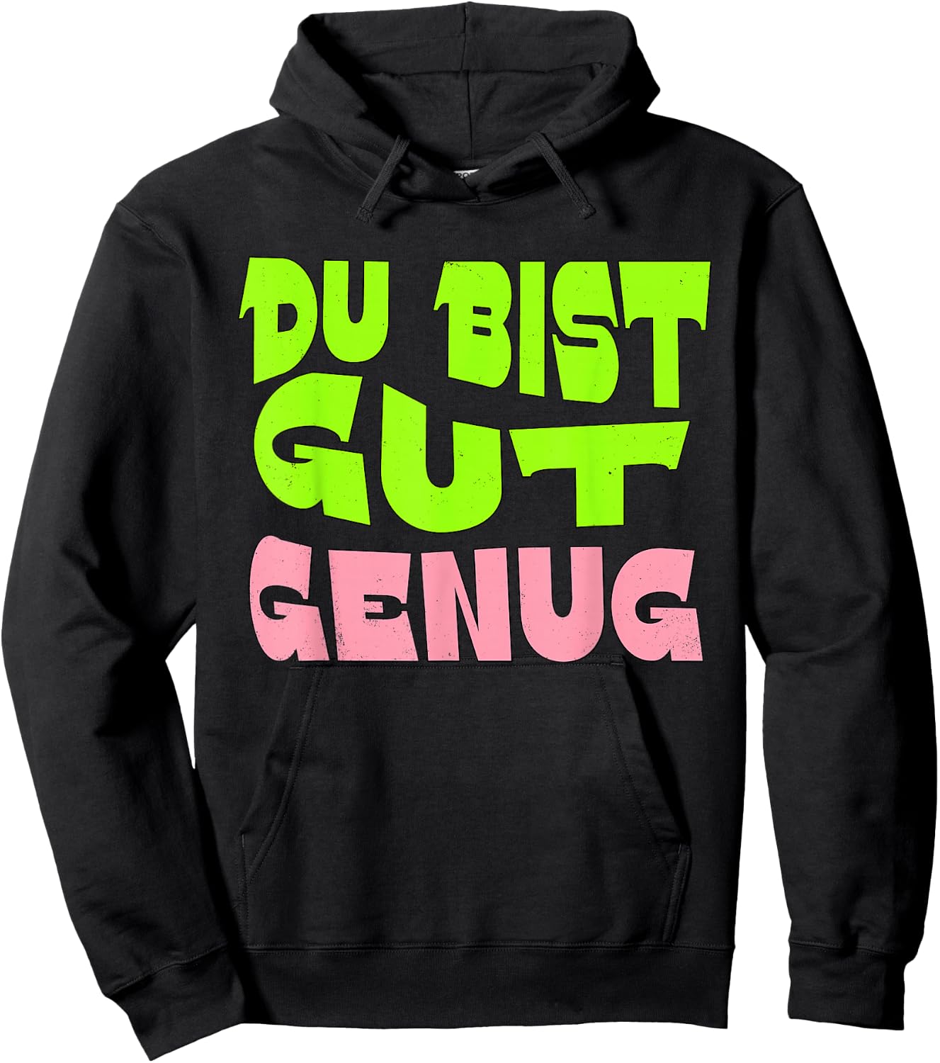 Du Bist Gut Genug German Meme Quote Hoodie - Hoodie | Black