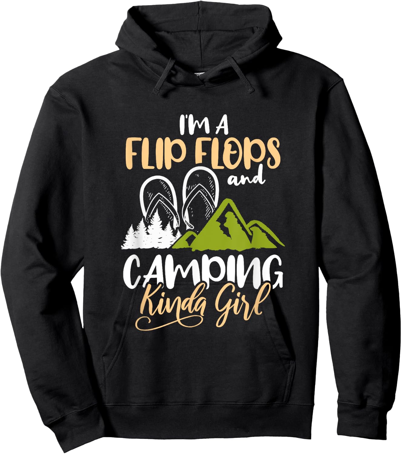 I'm A Flip Flops And Camping Kinda Girl Camper Gift Hoodie - Hoodie | Black
