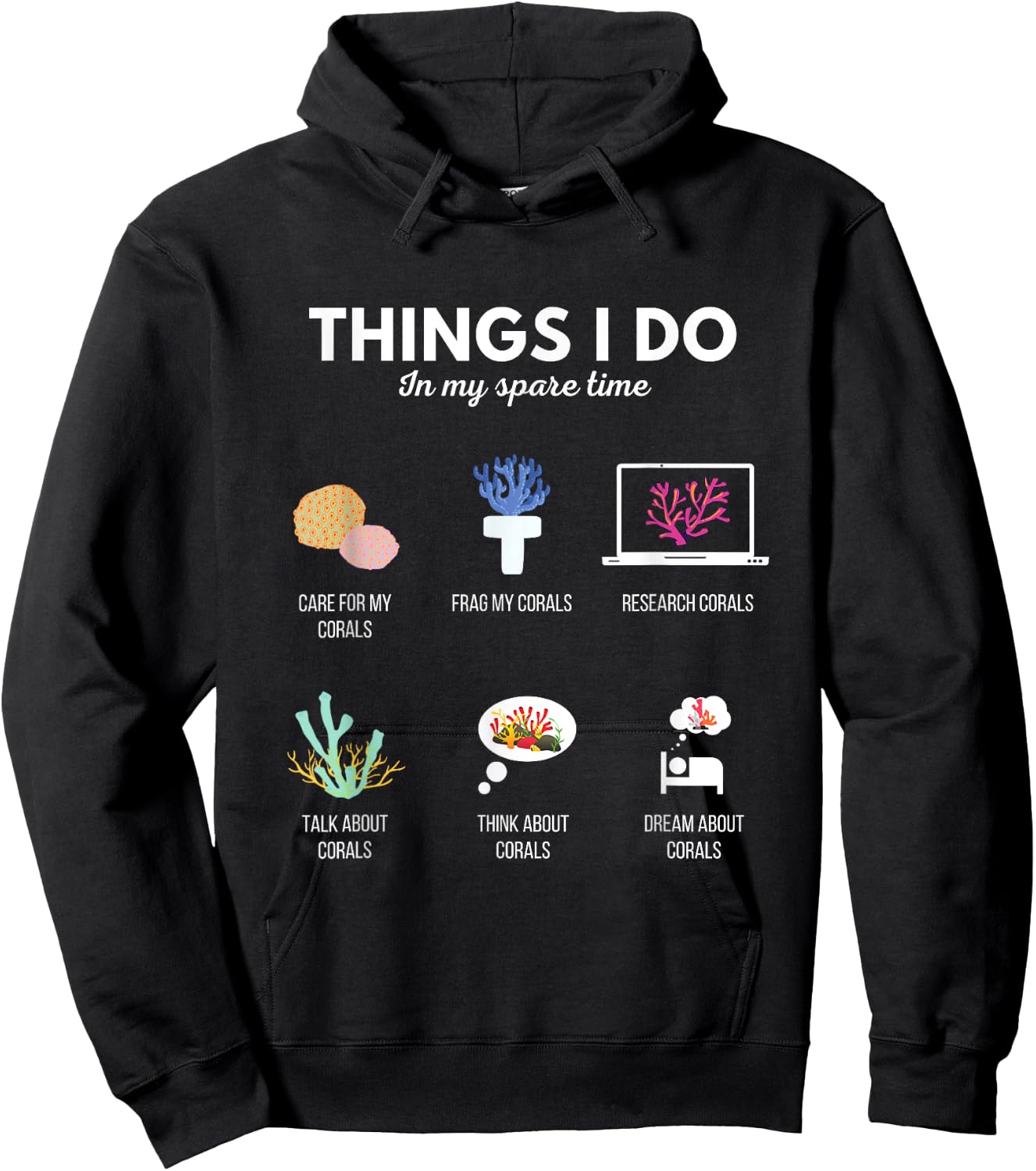 Things I Do In My Spare Time Aquarium Coral Frag - Frag life Hoodie - Hoodie | Black