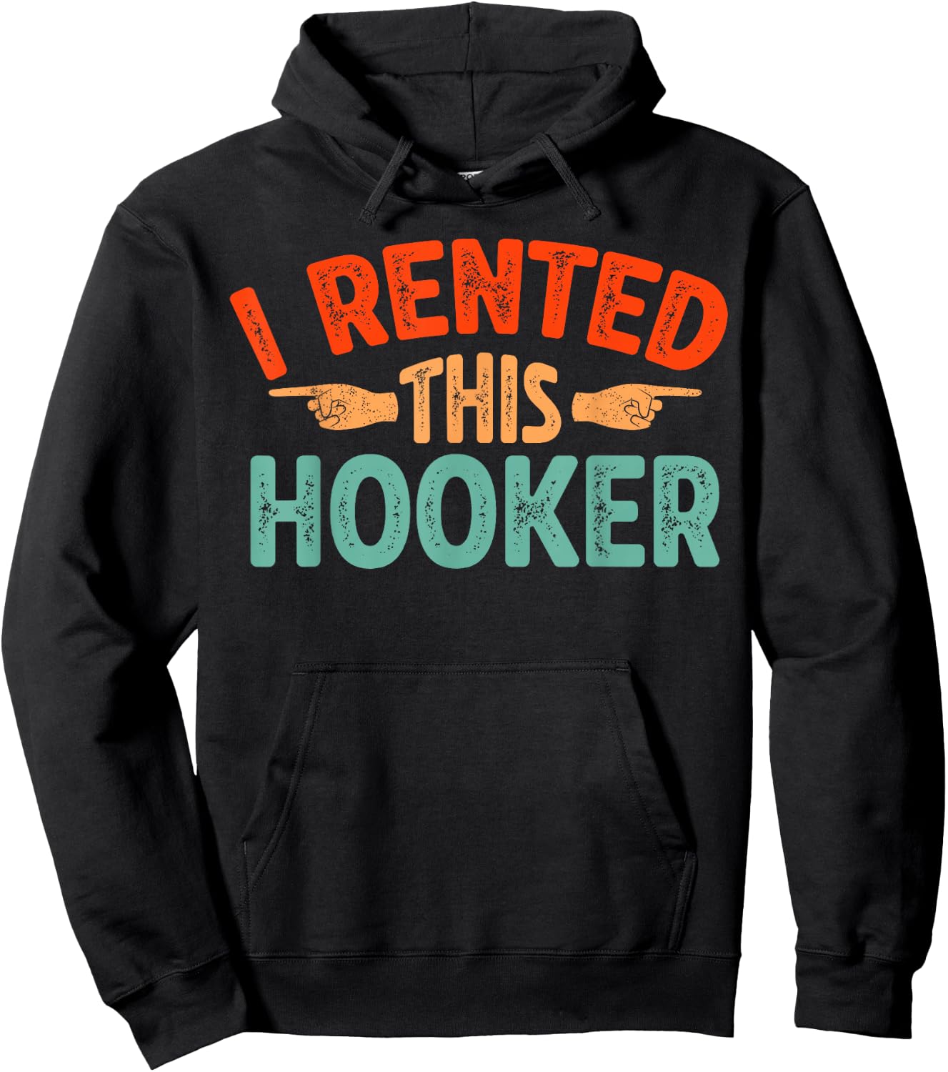 I rented this hooker Hoodie - Hoodie | Black