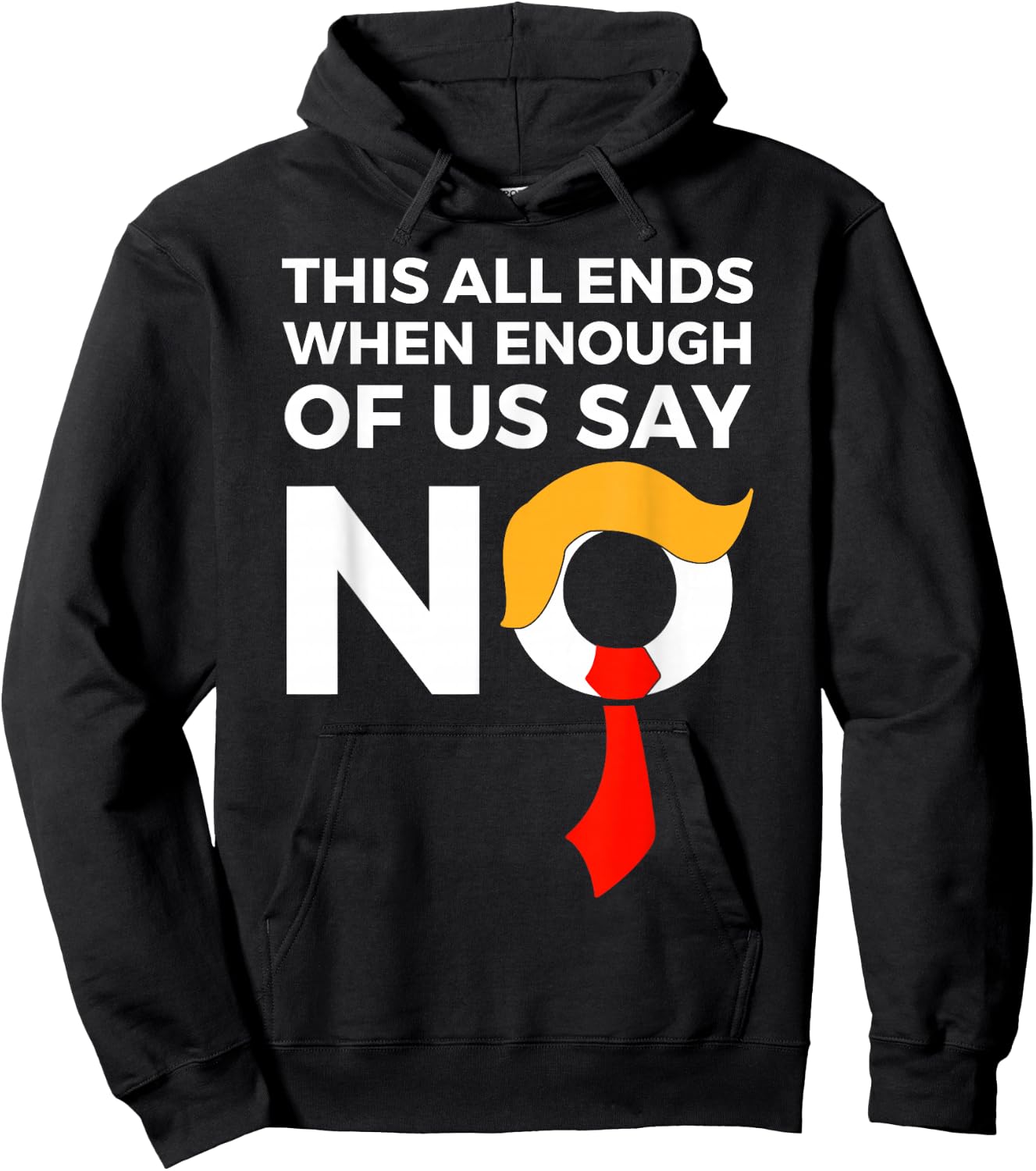 This All Ends When Enough Of Us Say No Hoodie - Hoodie | Black