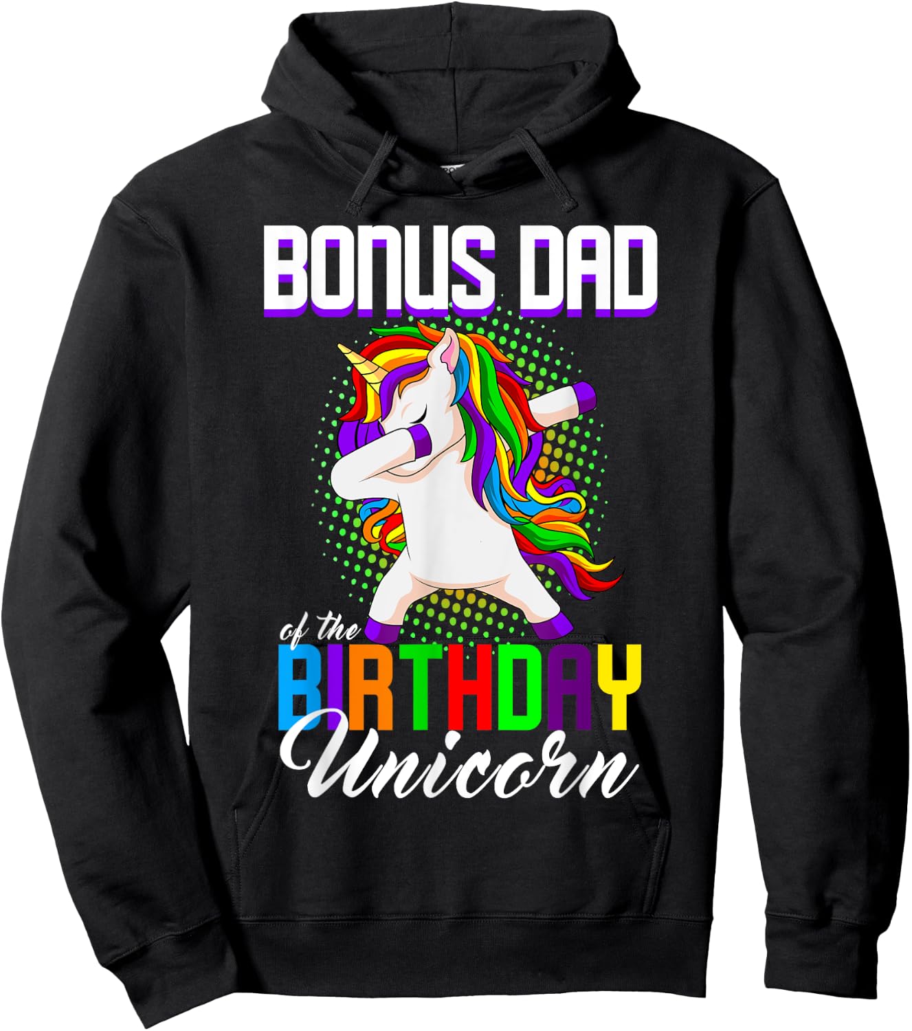Bonus Dad of the Birthday Princess Unicorn Dabbing Bday Hoodie - Hoodie | Black