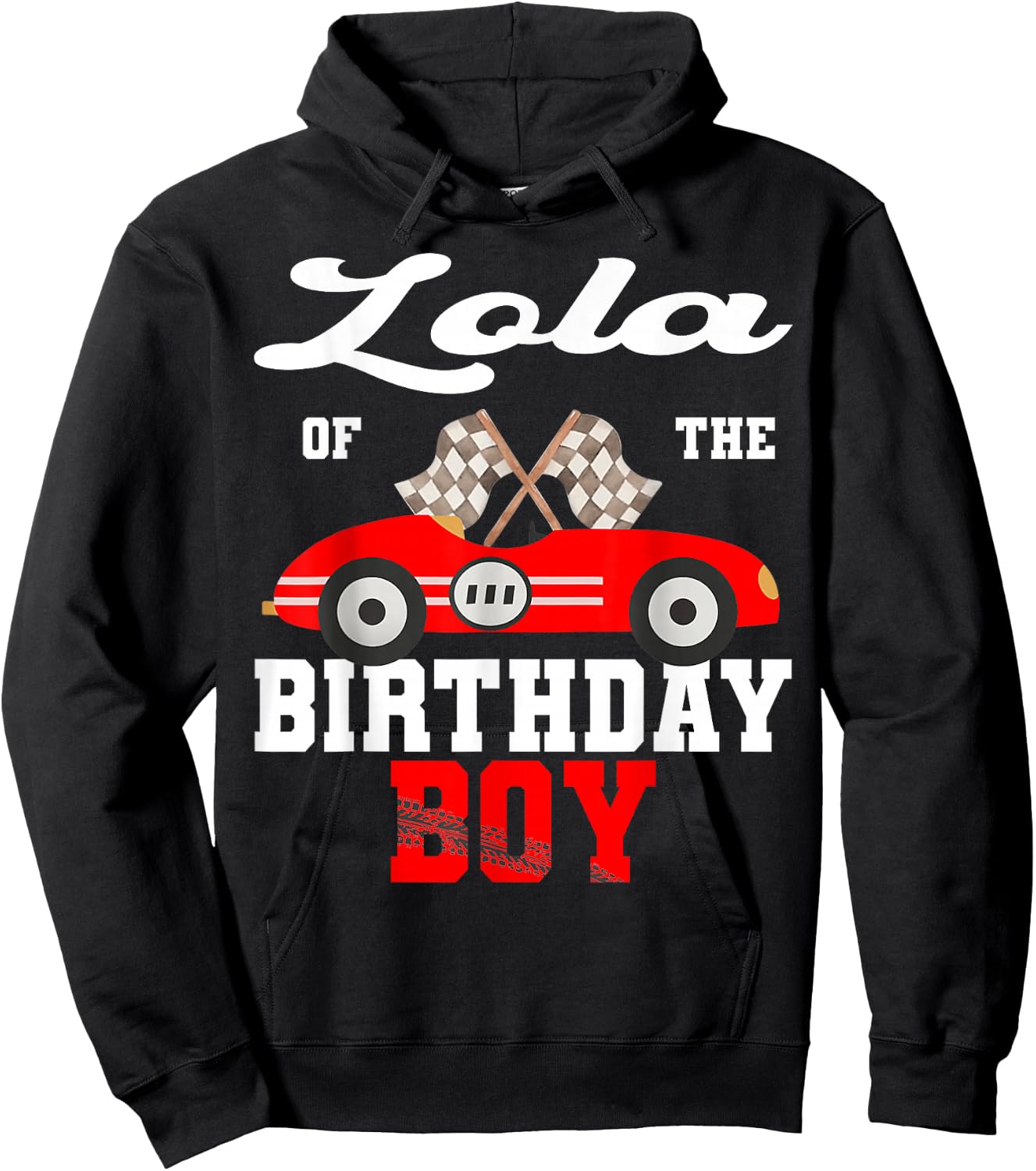 Race Car Lola of The Birthday Boy Racing Family Hoodie - Hoodie | Black