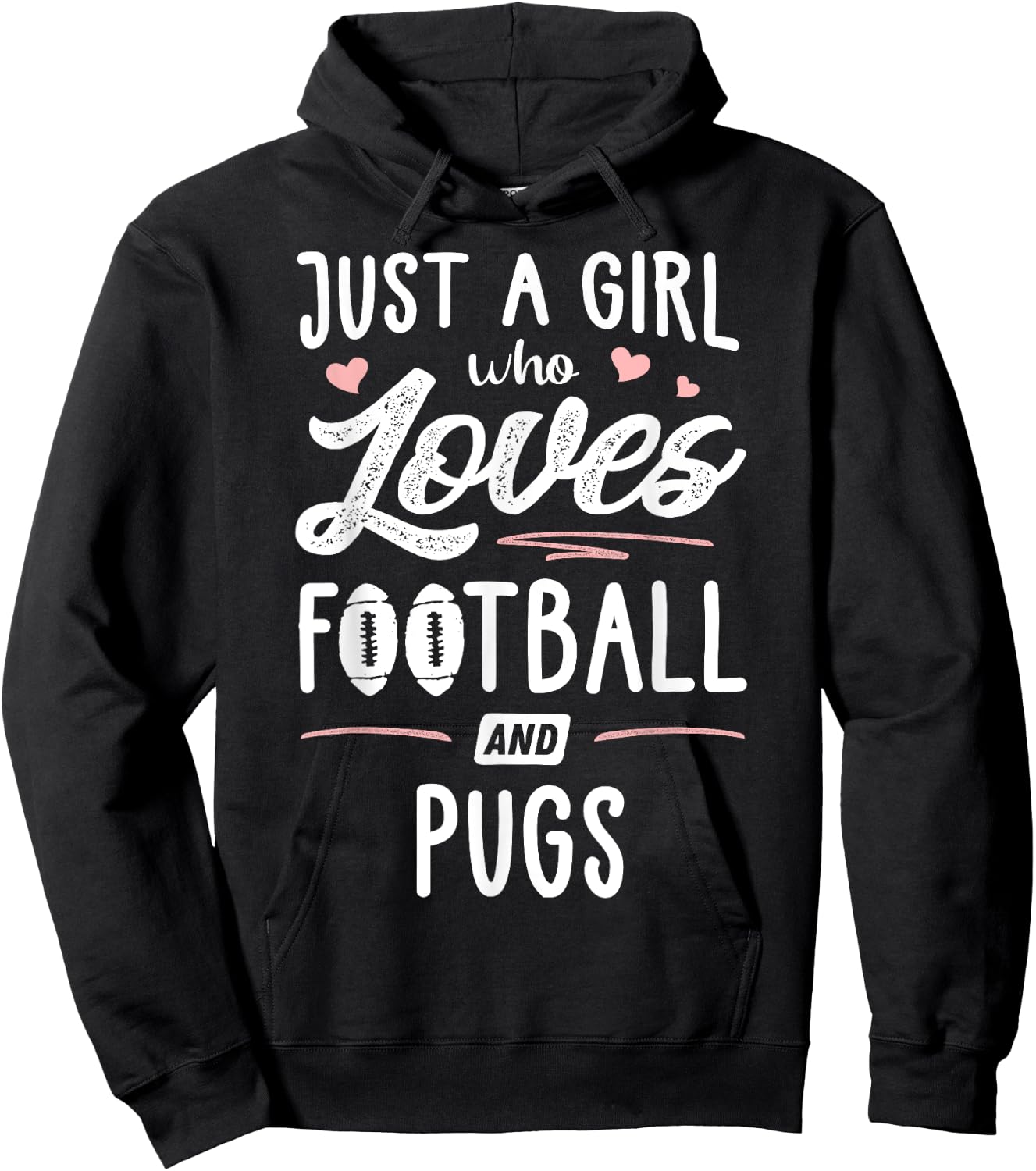 Just A Girl Who Loves Football And Pugs Gift Women Hoodie - Hoodie | Black
