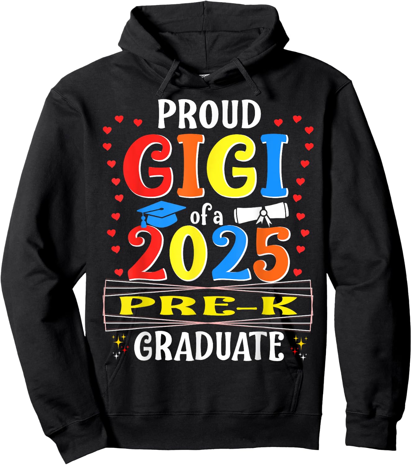 Proud Gigi Of 2025 Pre-K Graduate Graduation Pre-K Hoodie - Hoodie | Black