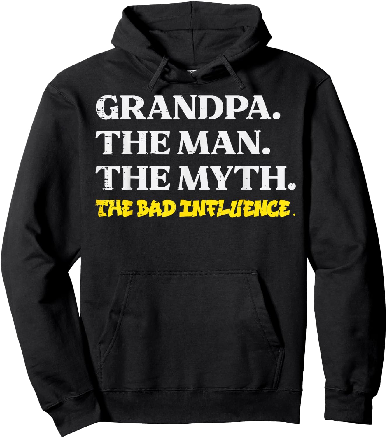 Grandpa Man Myth Bad influence Funny Fathers Grandparent Day Hoodie - Hoodie | Black