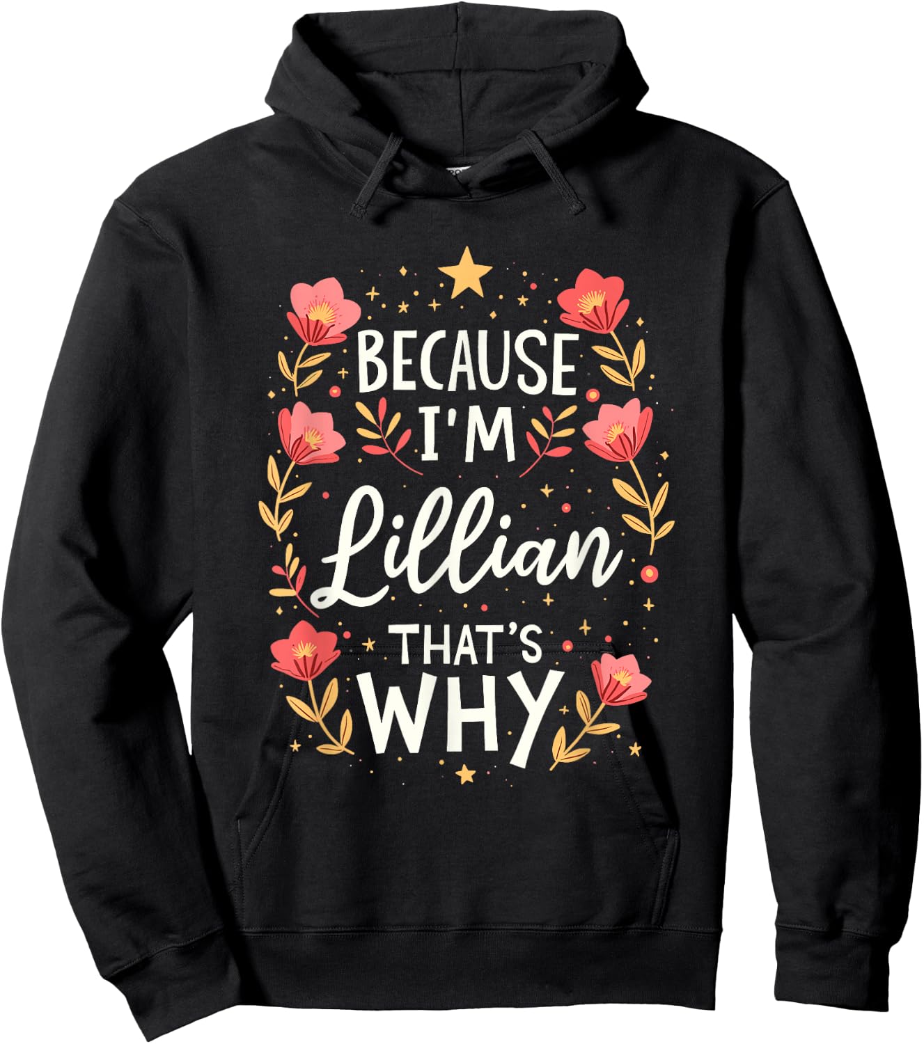 Women Because I'm Lillian That's Why Woman Hoodie - Hoodie | Black