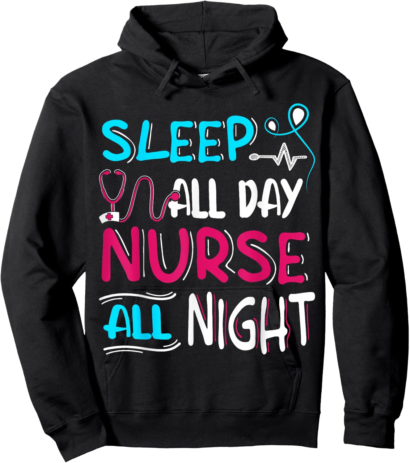 Sleep All Day Nurse All Night | Night Shift Night Shift Hoodie - Hoodie | Black